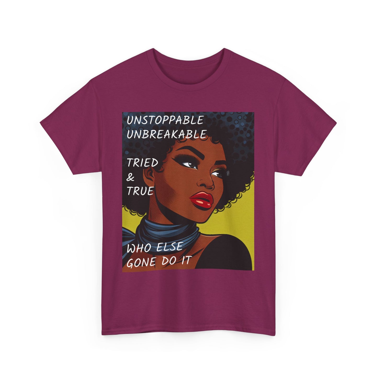 Empowered Statement - Unstoppable & Unbreakable