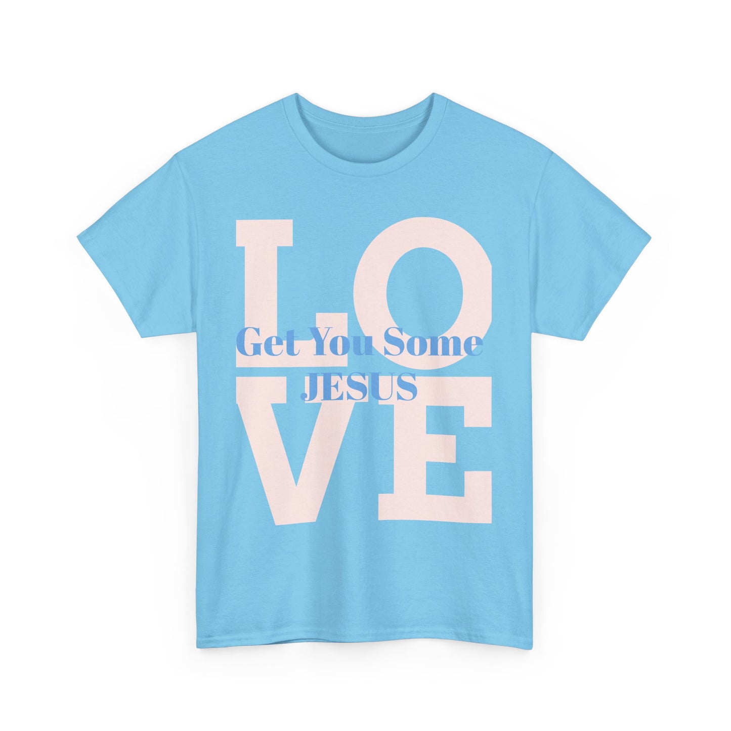 Get You Some Jesus Unisex Heavy Cotton Tee - Love Message Tee for Faith and Inspiration