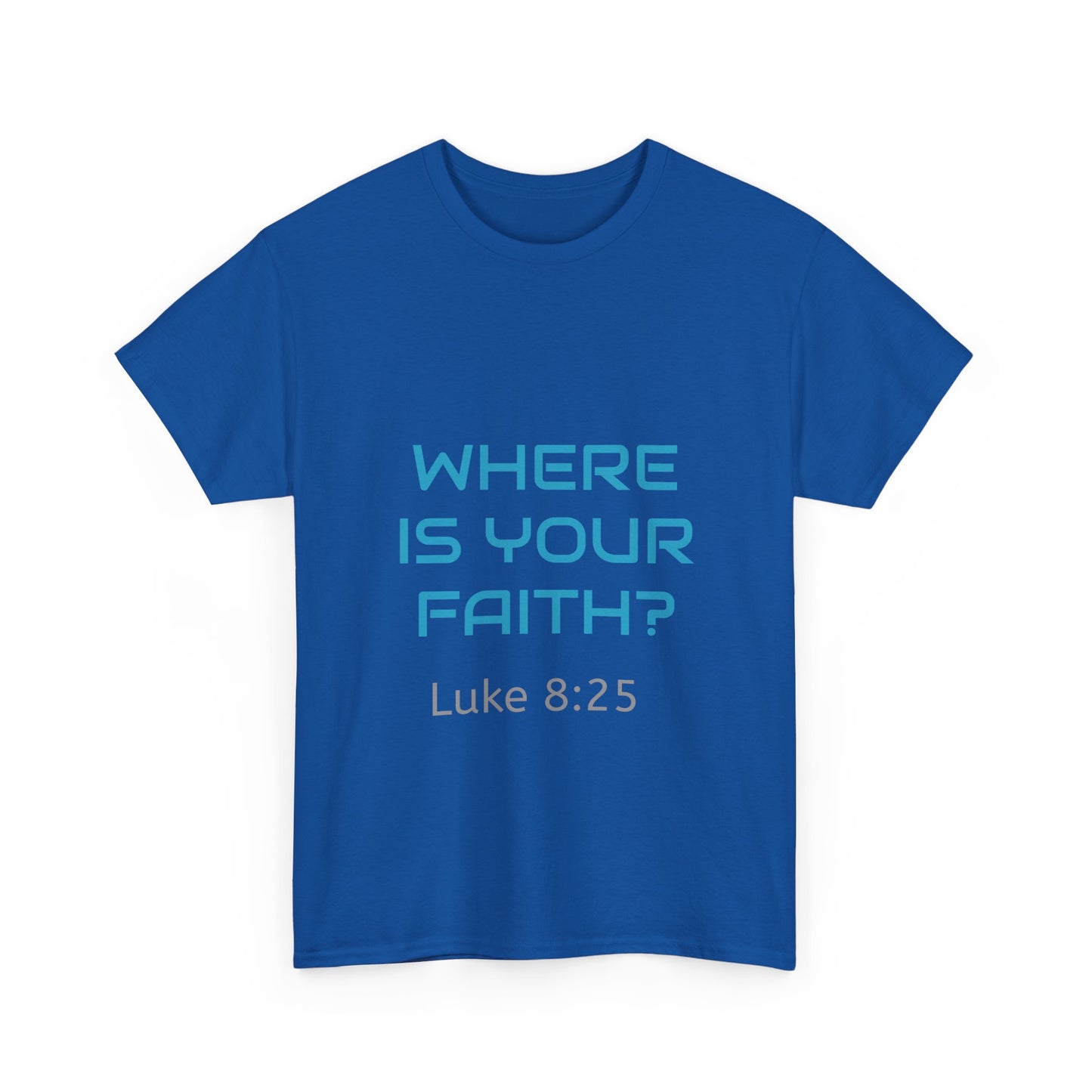 Inspirational Unisex Heavy Cotton Tee – 'Where Is Your Faith?'