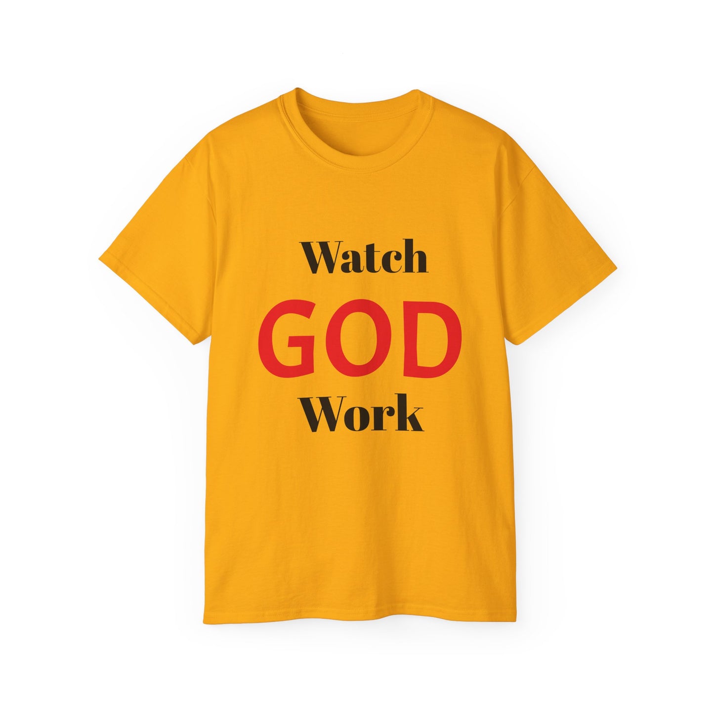 Inspirational Unisex Ultra Cotton Tee - "Watch GOD Work"
