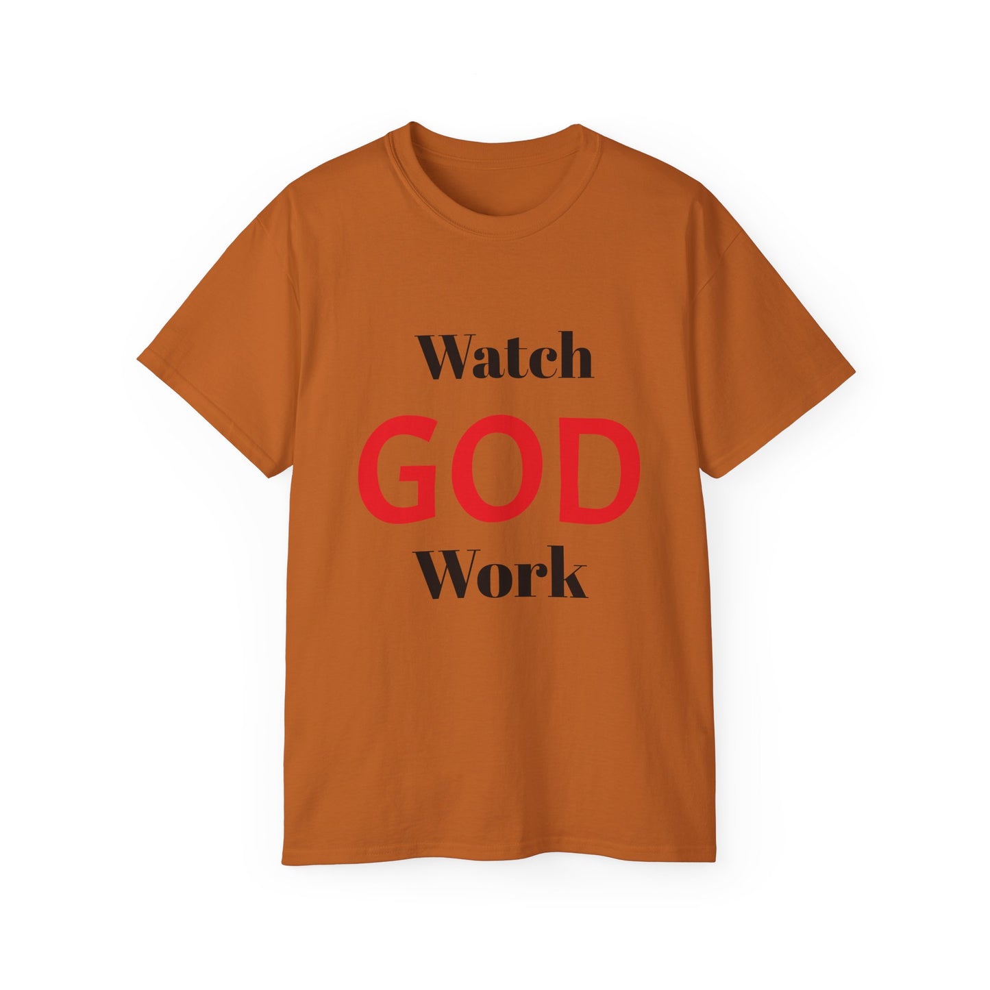 Inspirational Unisex Ultra Cotton Tee - "Watch GOD Work"