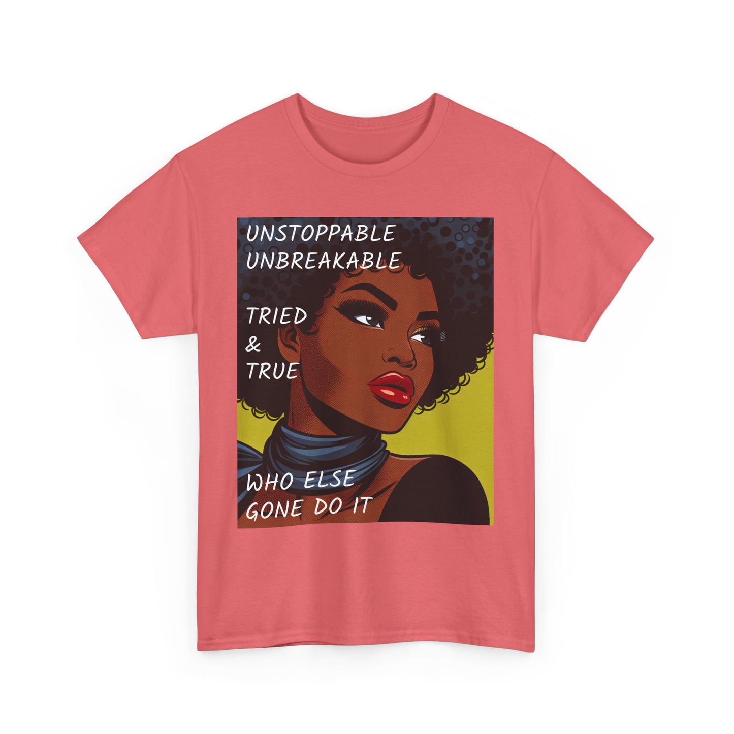 Empowered Statement - Unstoppable & Unbreakable