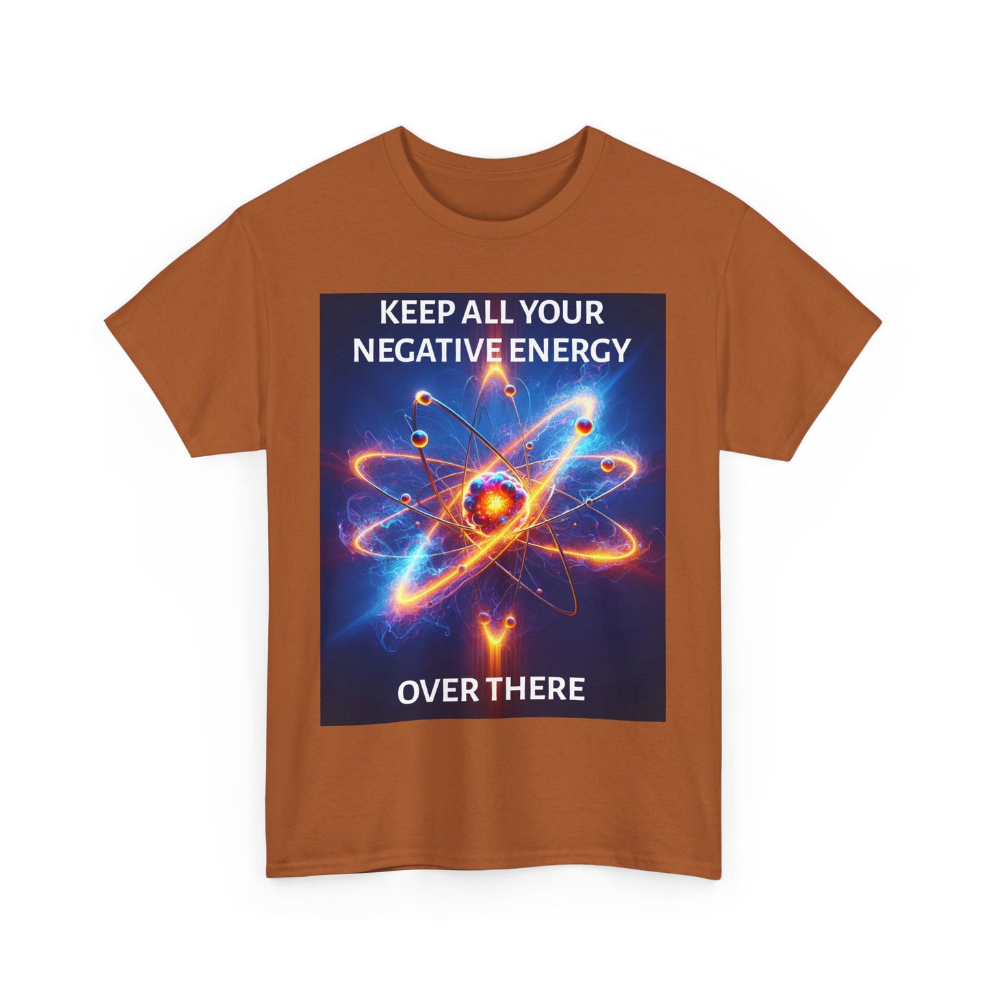 Keep Your Negative Energy Unisex Heavy Cotton Tee - Positive Vibes Only Shirt