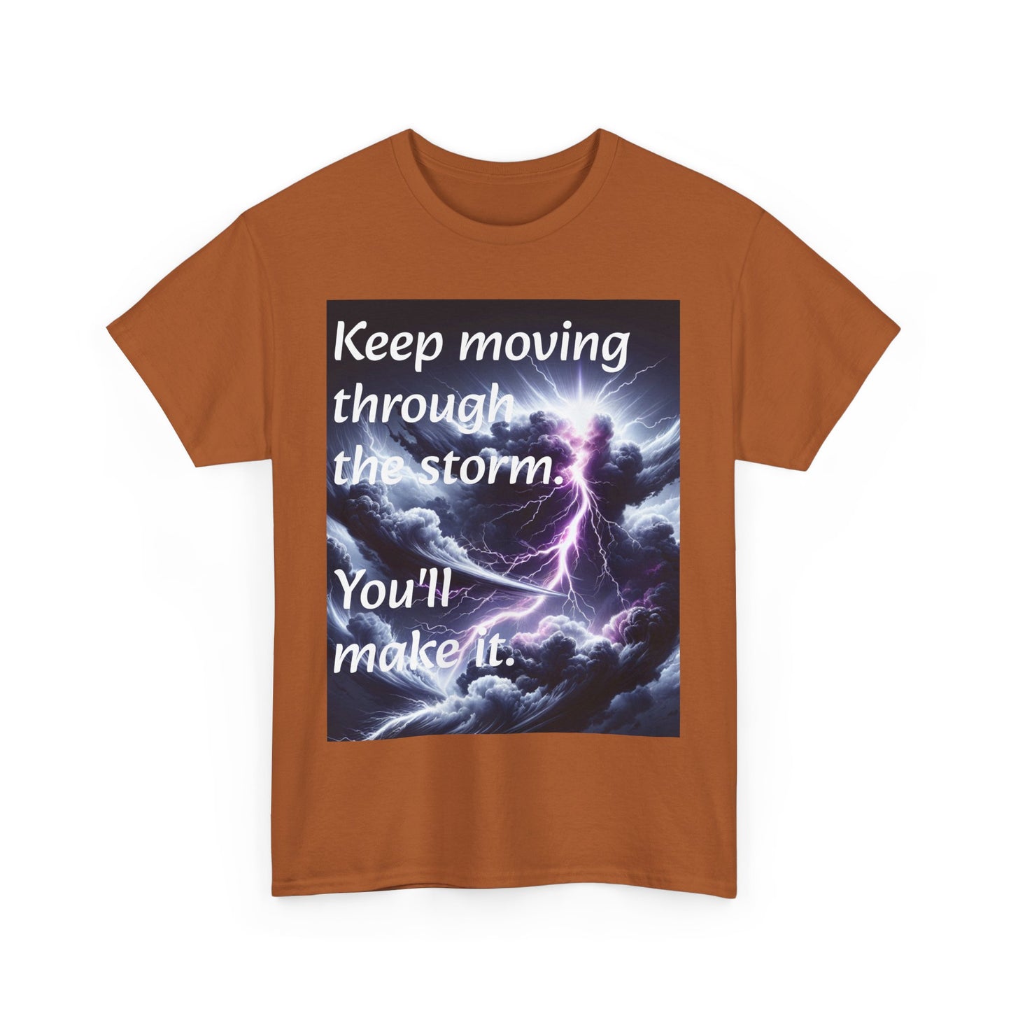 Inspirational Storm Tee - Keep Moving Through the Storm