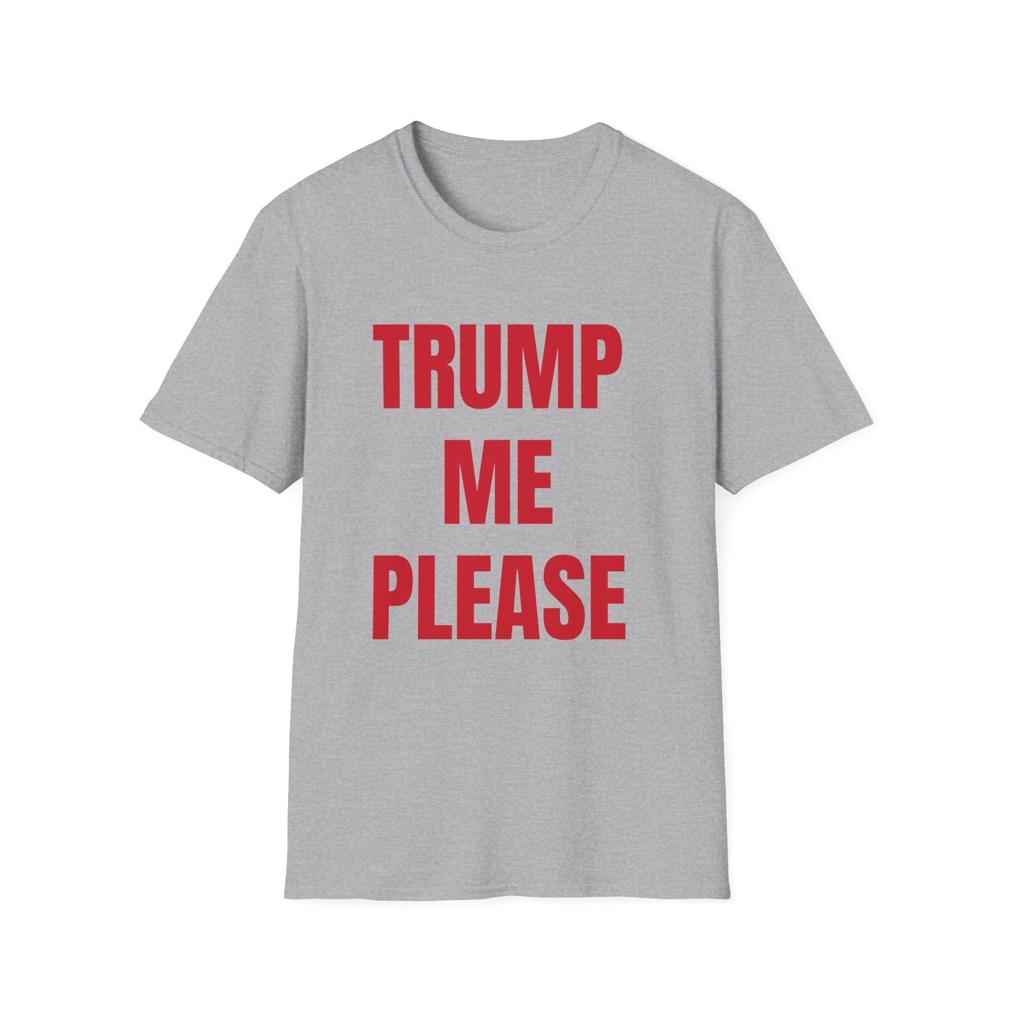 TRUMP ME PLEASE