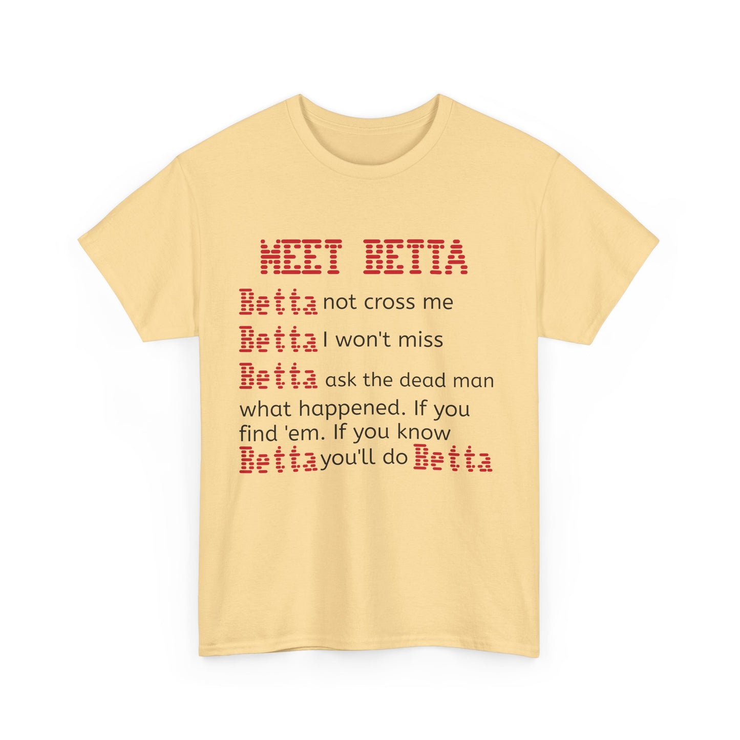 Meet Betta Unisex Heavy Cotton Tee - Fun and Edgy Graphic Tee for Casual Wear