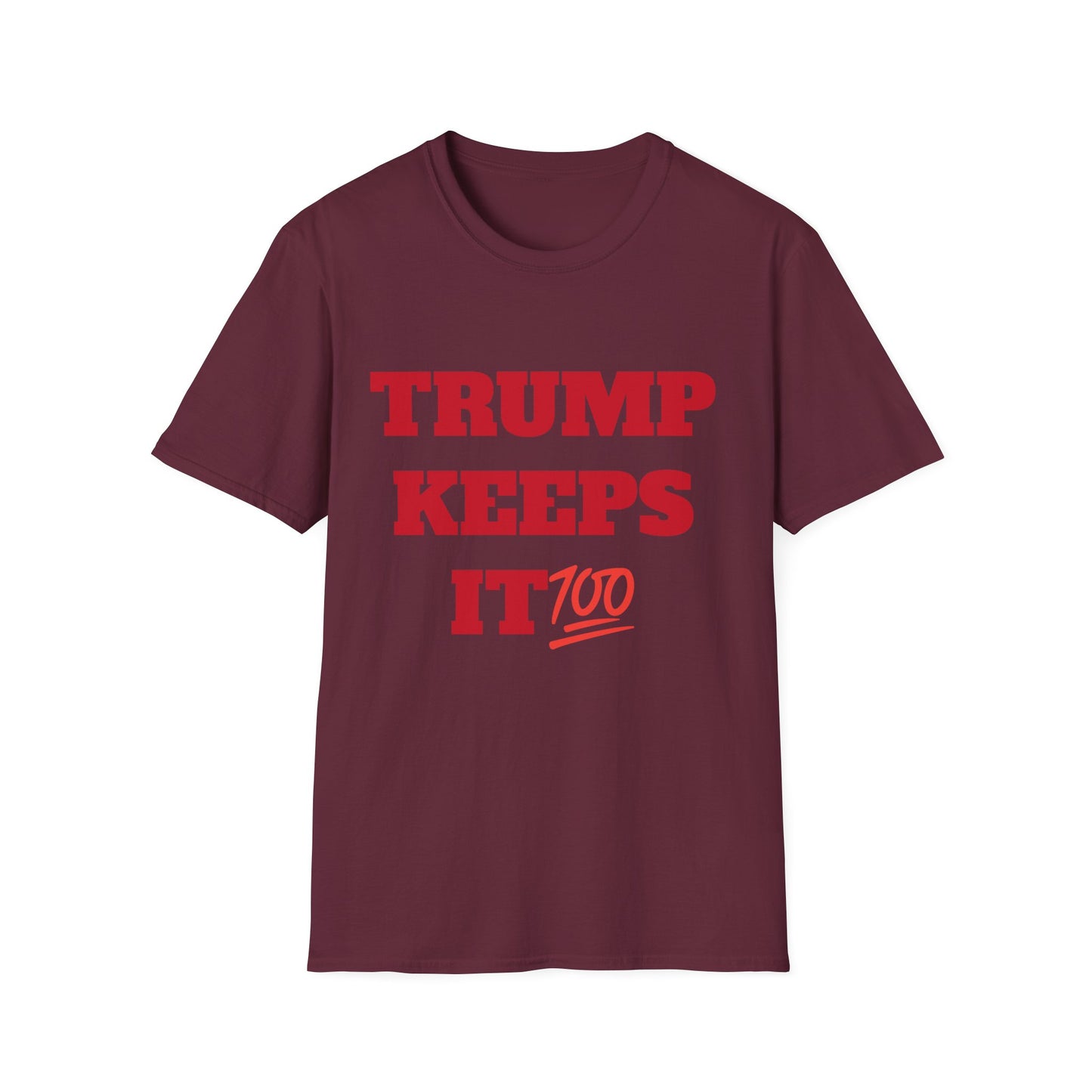 TRUMP KEEPS IT 100