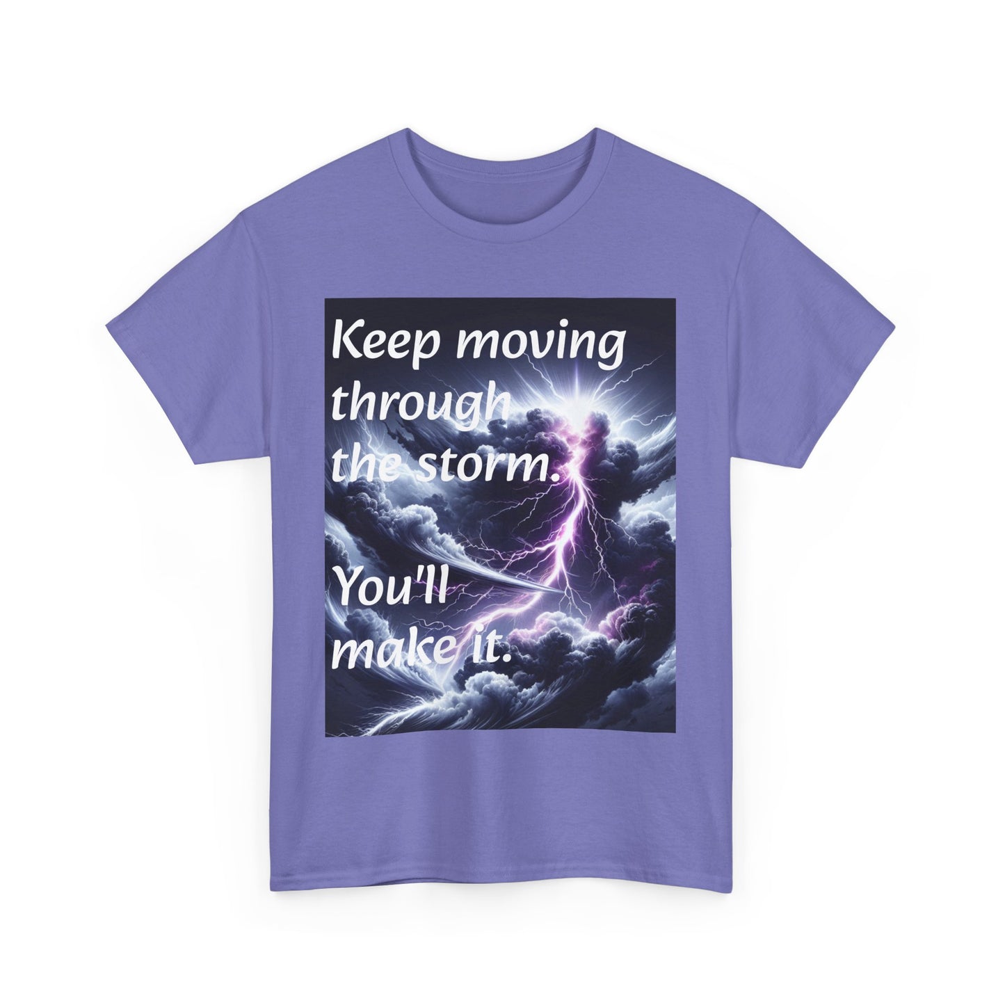 Inspirational Storm Tee - Keep Moving Through the Storm