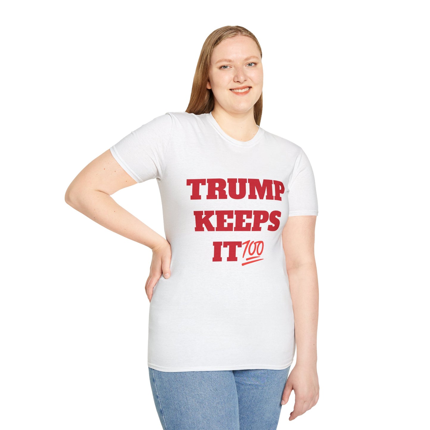 TRUMP KEEPS IT 100