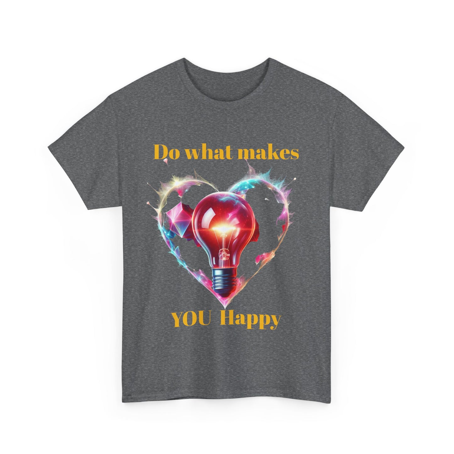 Inspirational Unisex Heavy Cotton Tee - "Do What Makes You Happy"