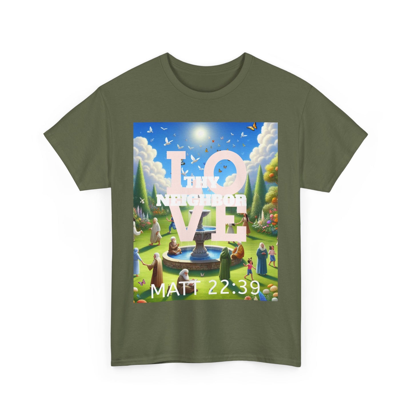 Love Thy Neighbor – Inspirational T-Shirt