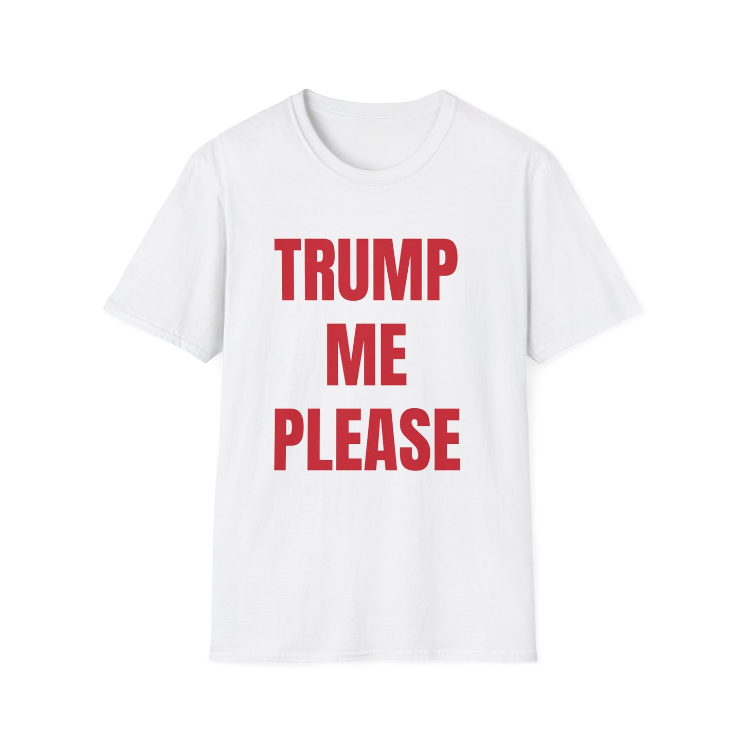 TRUMP ME PLEASE