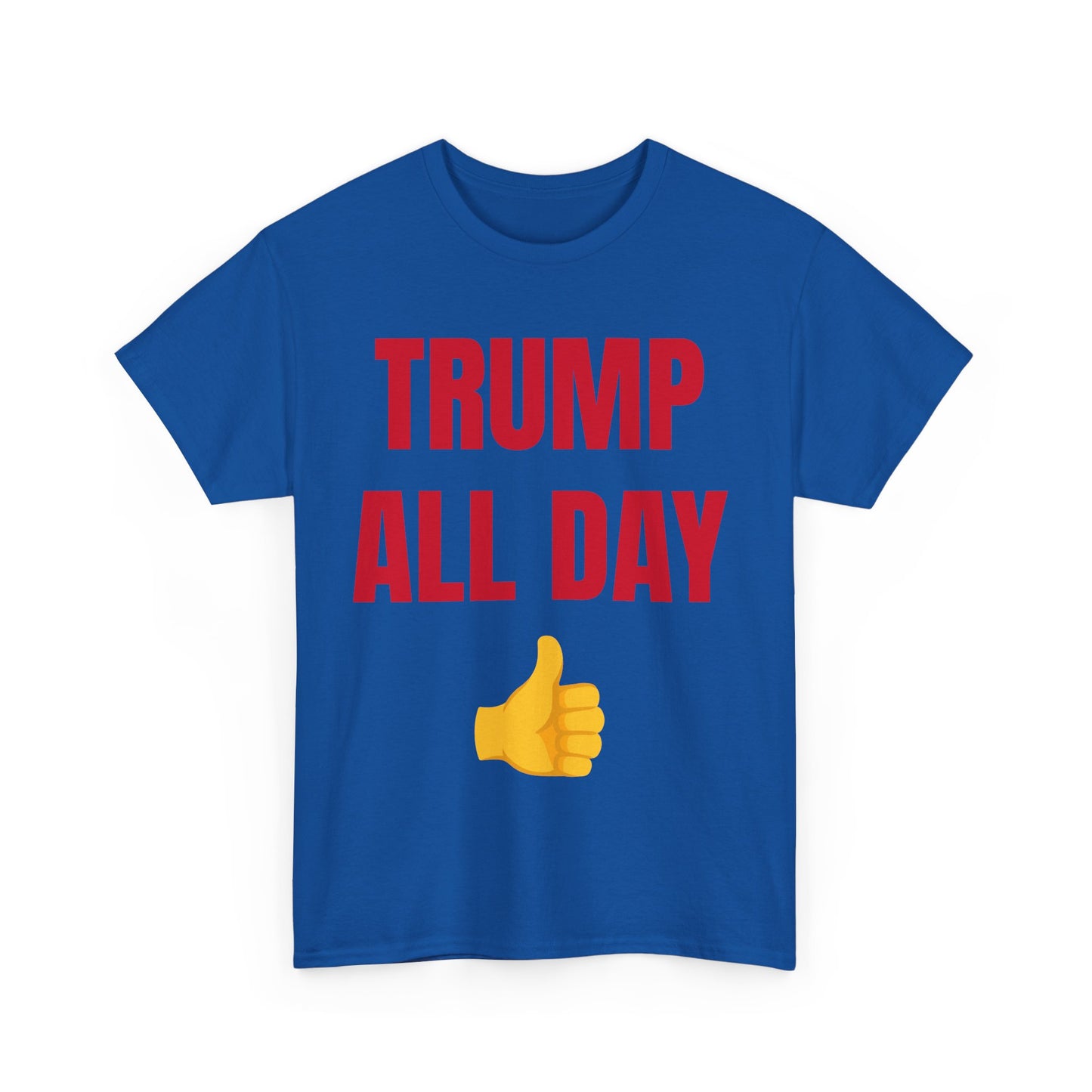 TRUMP ALL DAY