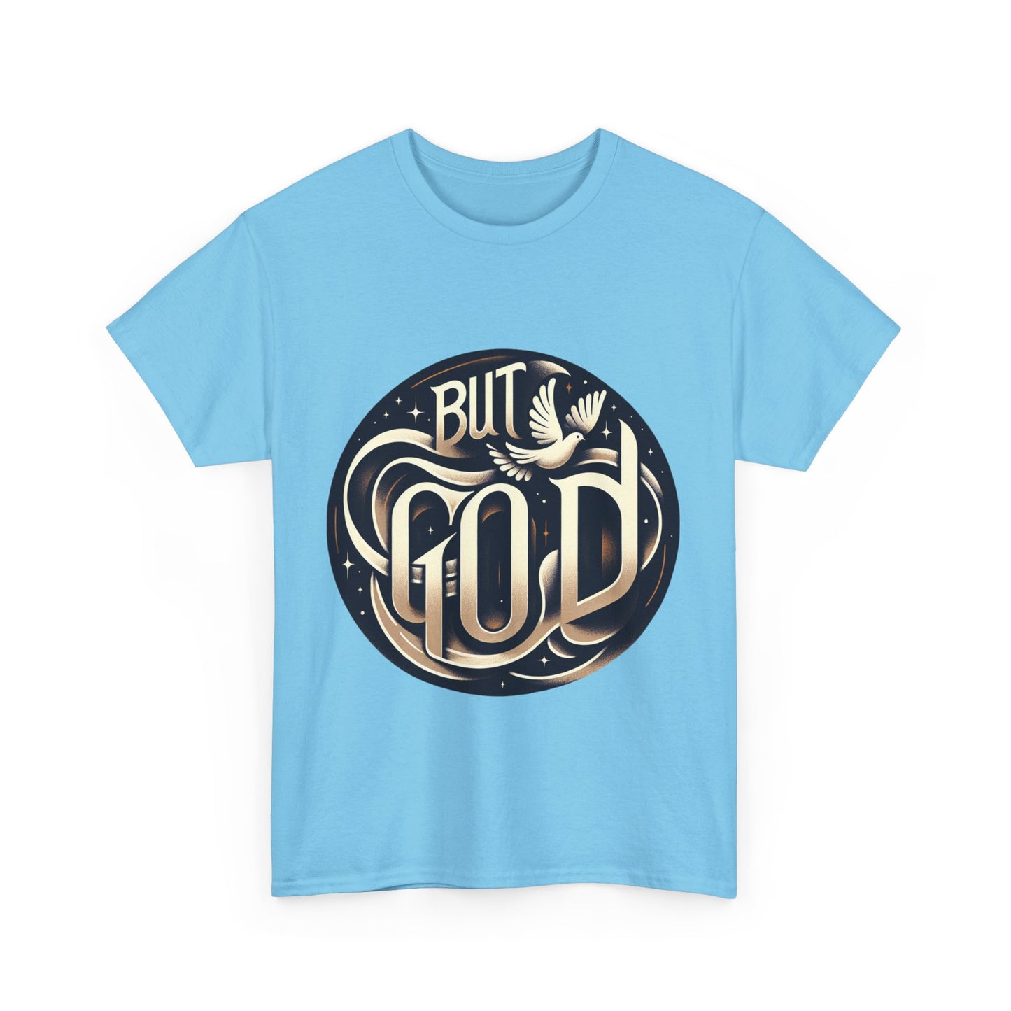 But God Unisex Heavy Cotton Tee - Inspirational Faith T-Shirt