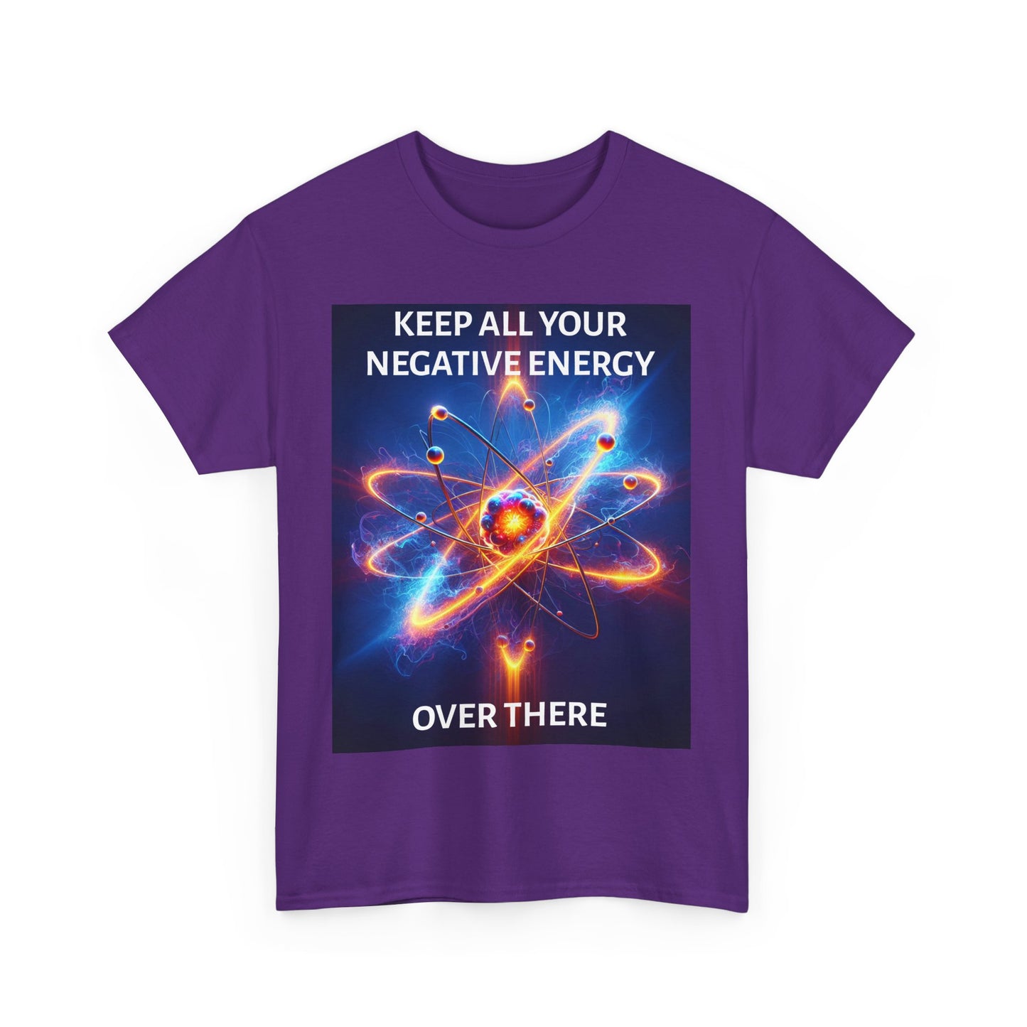 Keep Your Negative Energy Unisex Heavy Cotton Tee - Positive Vibes Only Shirt