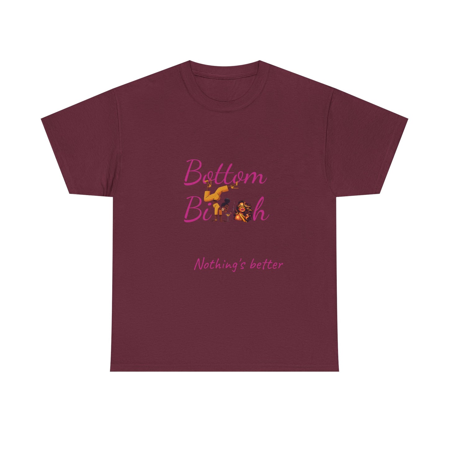 Bottom Bi@#h nothing's better Trendy Casual Wear, Unique Gift for Friends, Birthday Present, Summer Vibes, Comfortable Everyday Outfit