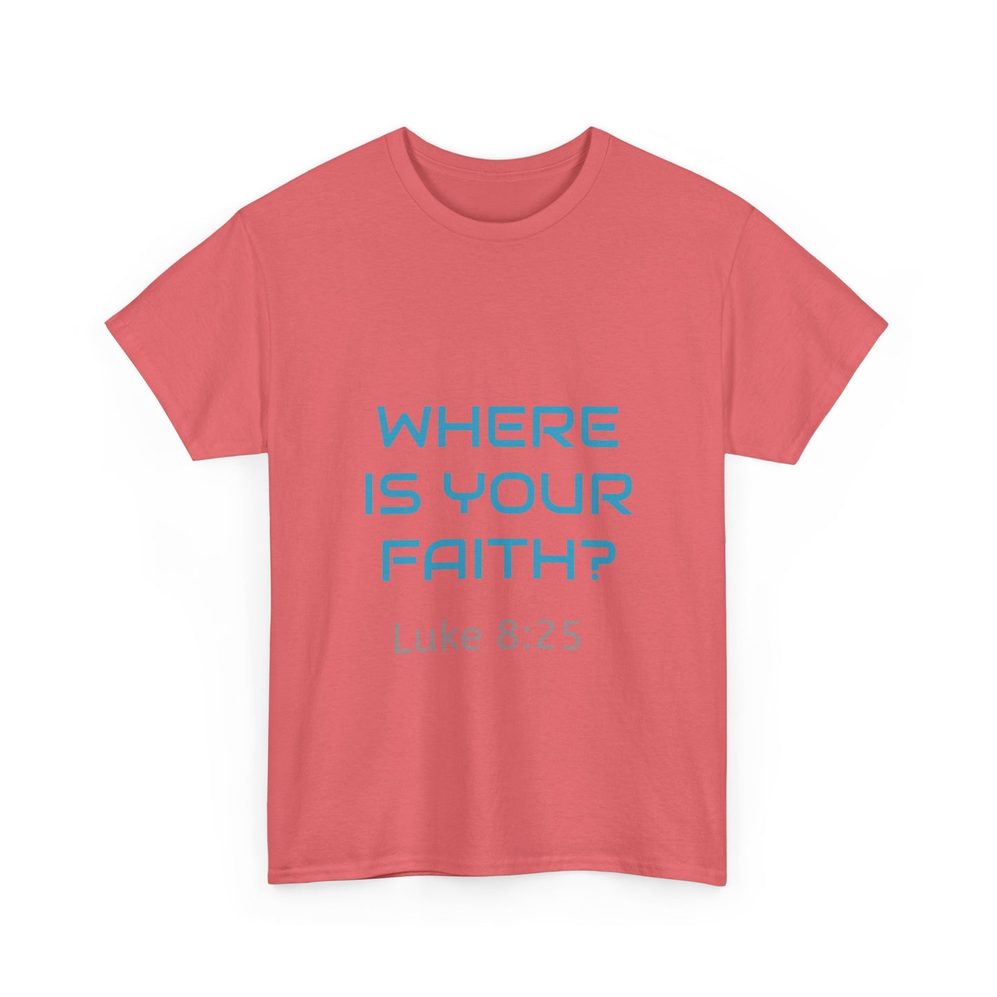 Inspirational Unisex Heavy Cotton Tee – 'Where Is Your Faith?'