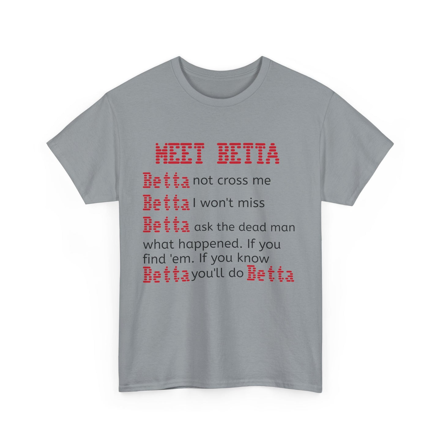 Meet Betta Unisex Heavy Cotton Tee - Fun and Edgy Graphic Tee for Casual Wear