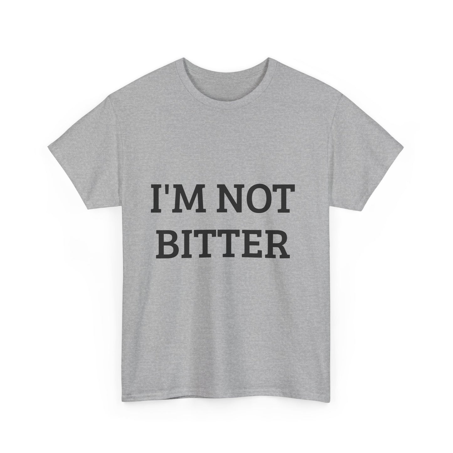 Front and back I'm not bitter I'm better