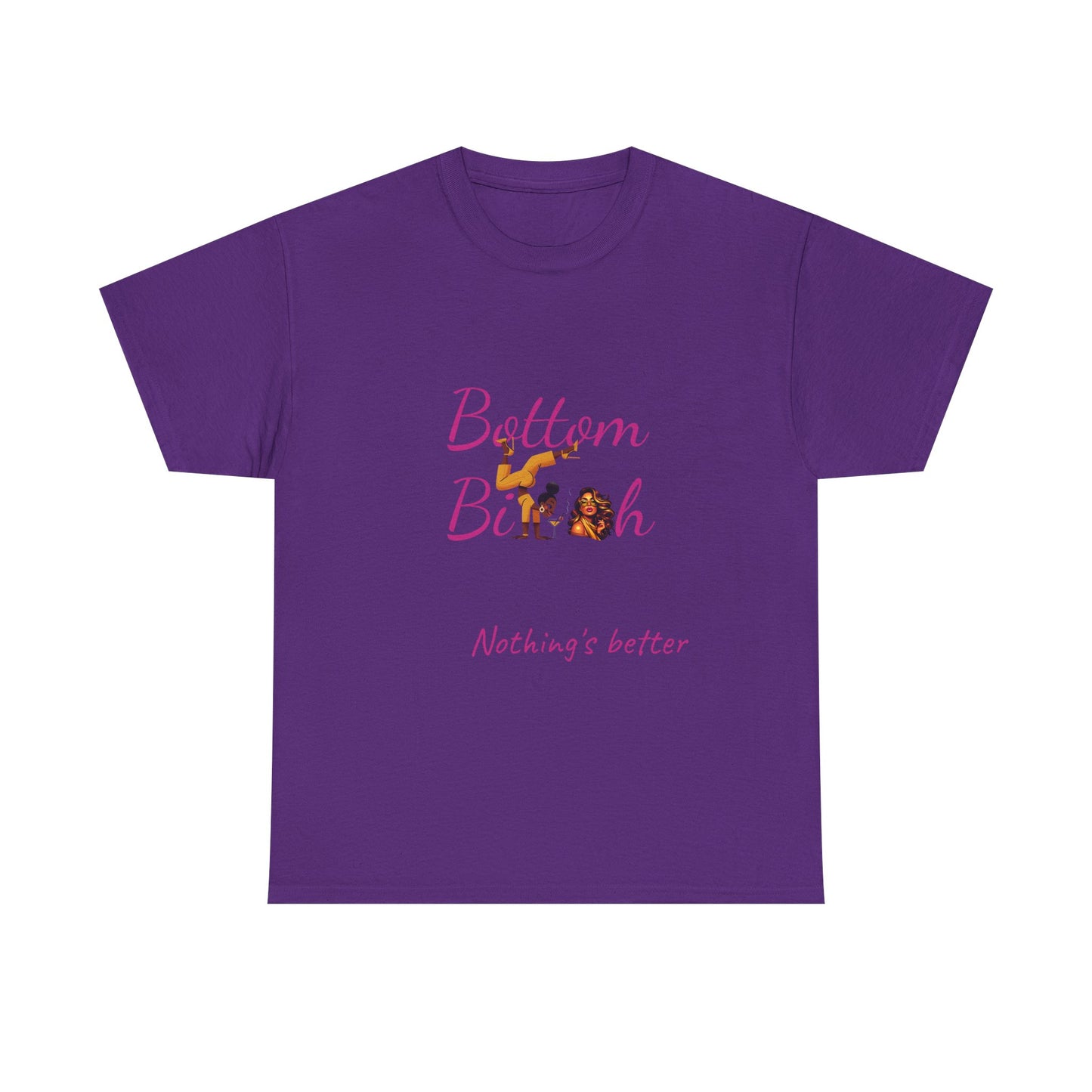 Bottom Bi@#h nothing's better Trendy Casual Wear, Unique Gift for Friends, Birthday Present, Summer Vibes, Comfortable Everyday Outfit