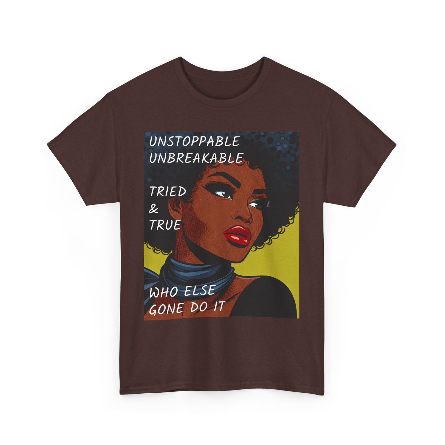 Empowered Statement - Unstoppable & Unbreakable