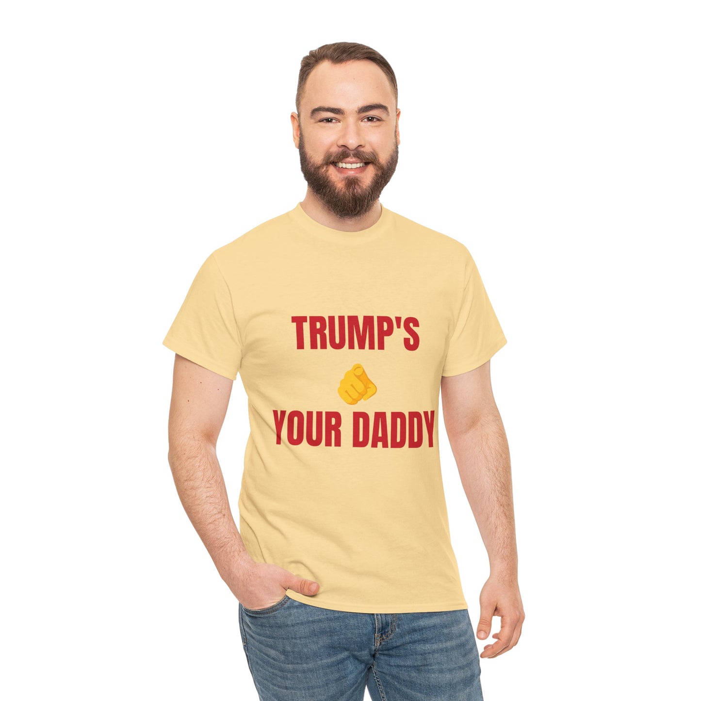 TRUMPS YOUR DADDY