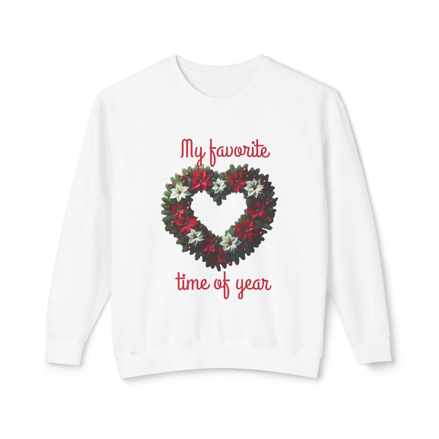 Cozy Holiday Sweatshirt, My Favorite Time of Year Crewneck, Unisex Sweatshirt, Christmas Gift, Festive Apparel, Winter Fashion