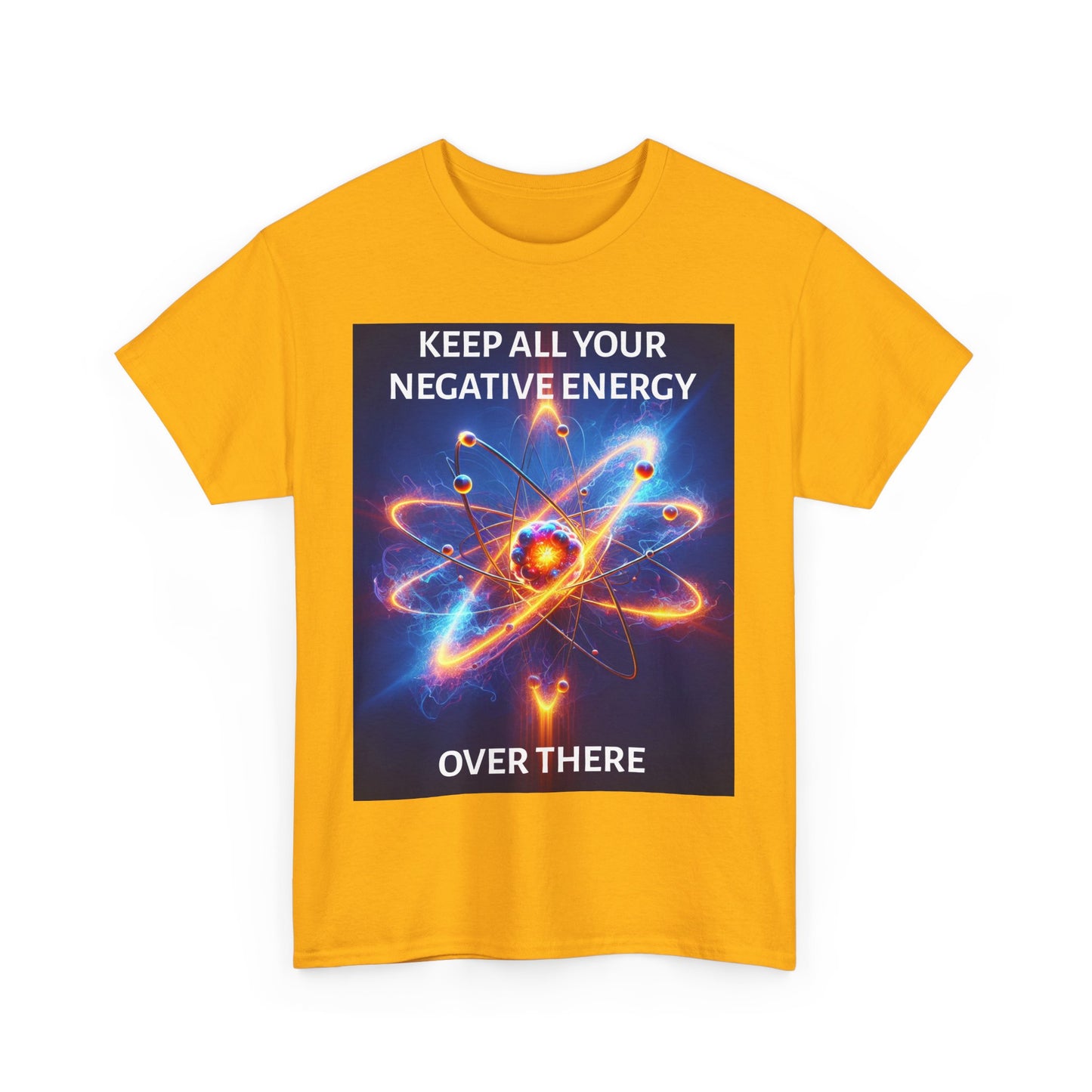 Keep Your Negative Energy Unisex Heavy Cotton Tee - Positive Vibes Only Shirt