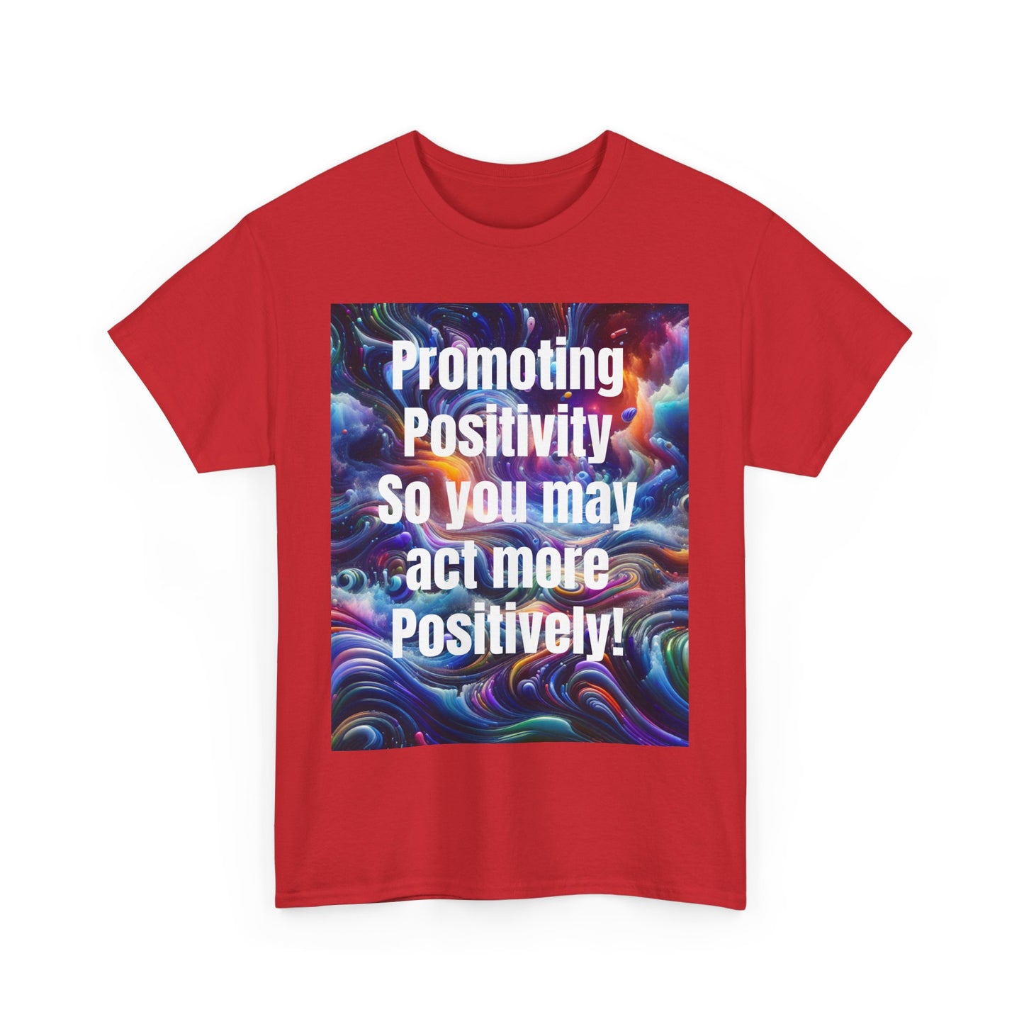 Promoting Positivity - Inspiring Graphic Tee for Everyday Joy