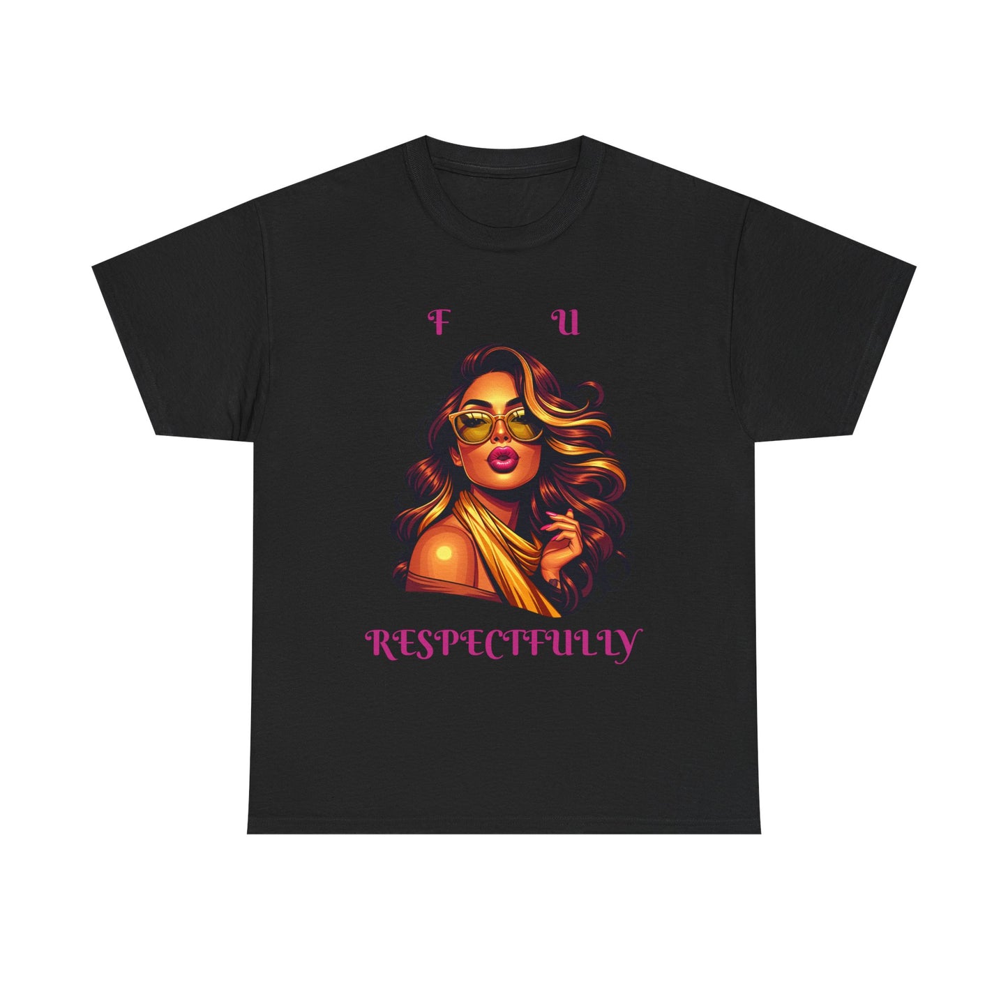 Bold Statement Tee: "F U Respectfully" Unisex Heavy Cotton Shirt, Casual Style, Gift for Him/Her, Unique Graphic Tee, Empowerment T-Shirt