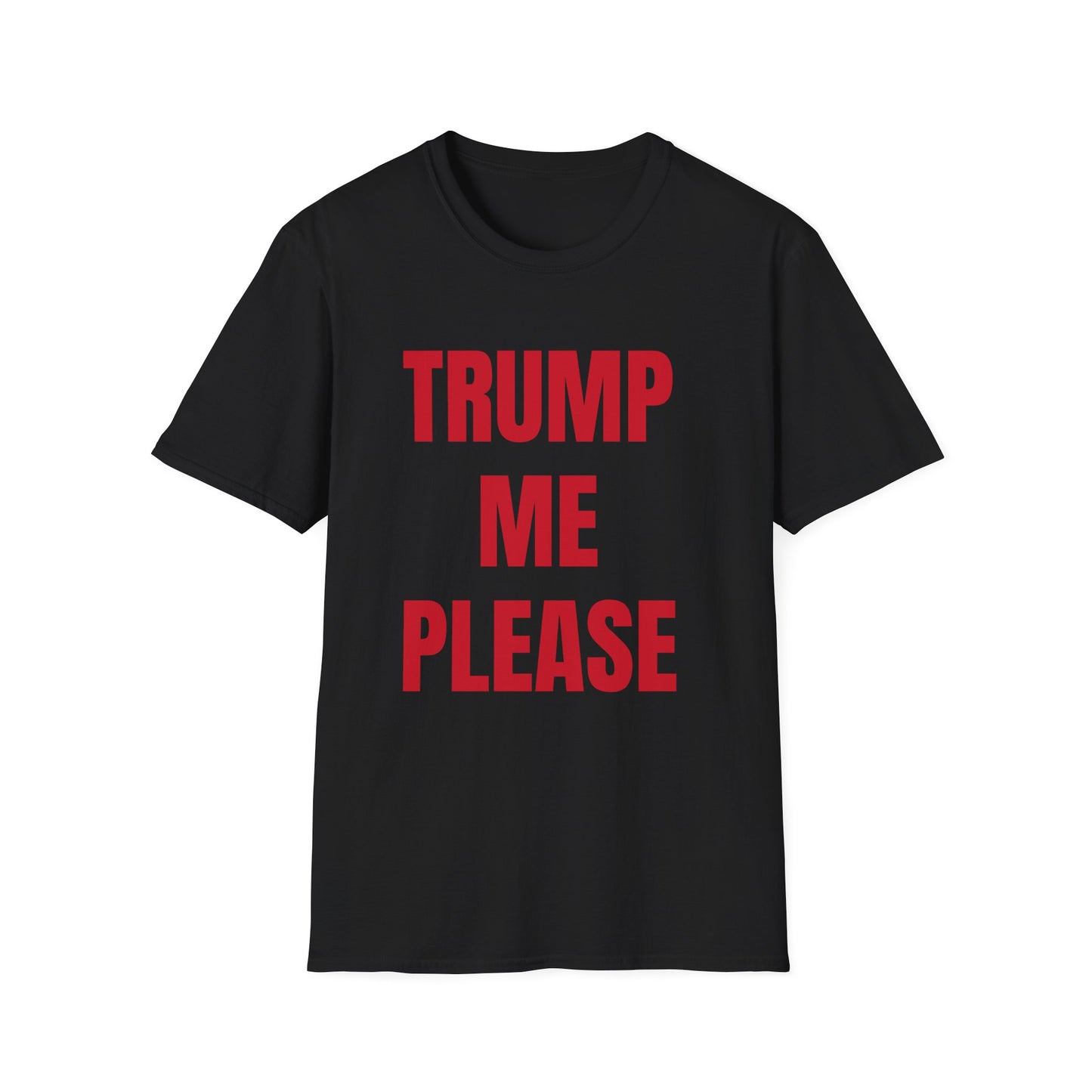 TRUMP ME PLEASE