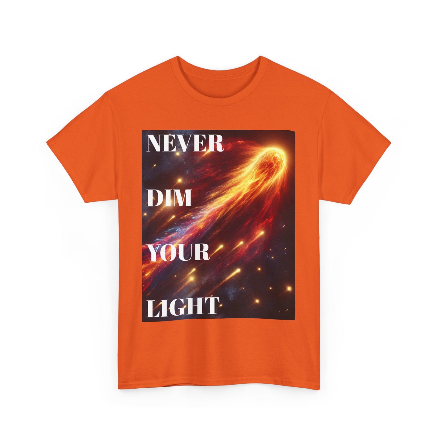 Never Dim Your Light
