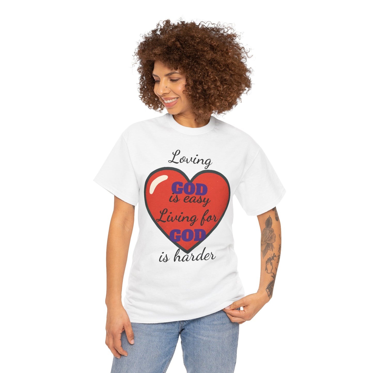 Loving God Heavy Cotton Tee, Christian T-Shirt, Faith-Based Apparel, Inspirational Gift, Casual Wear, Religious Dark Humor Top
