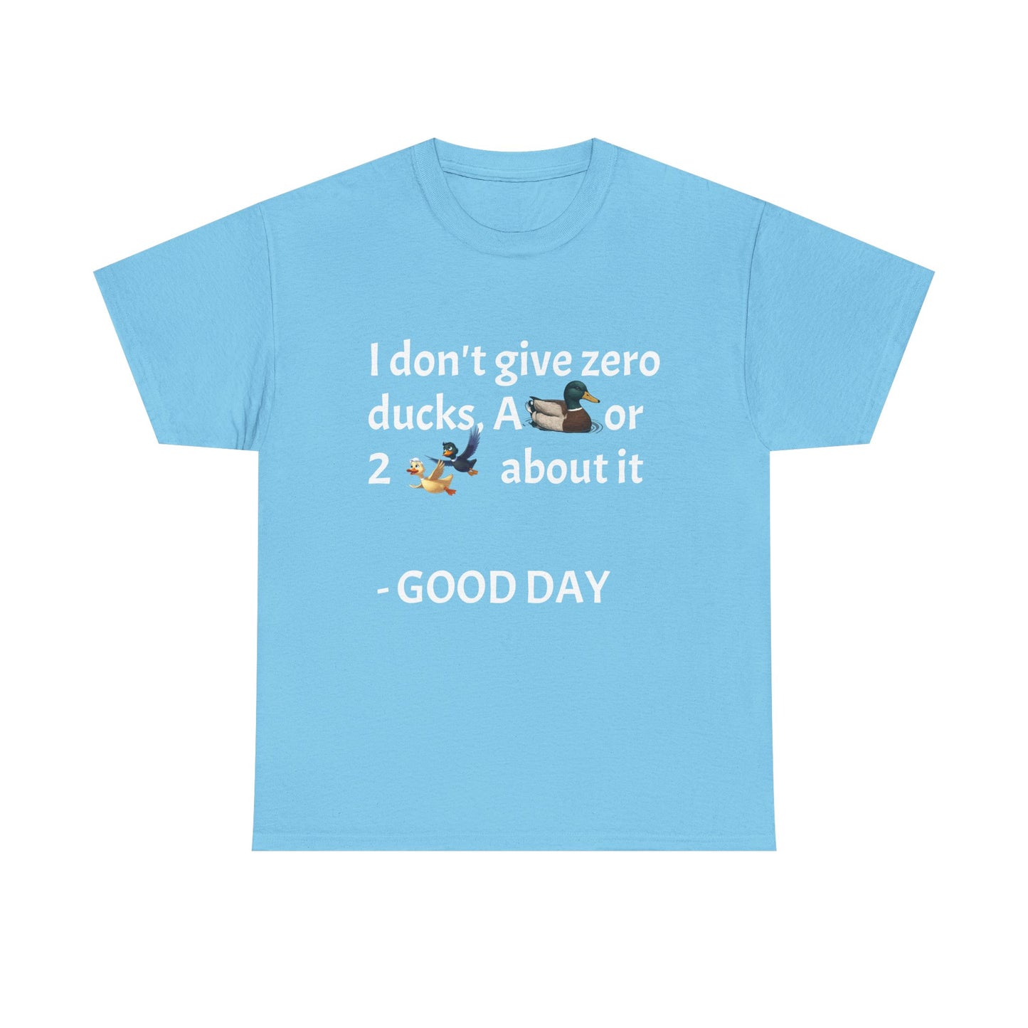Playful Graphic Tee zero ducks given - Quirky Humor Shirt for Good Vibes, Fun Gift for Friends, Casual Outfit, Birthday Present, Everyday Wear
