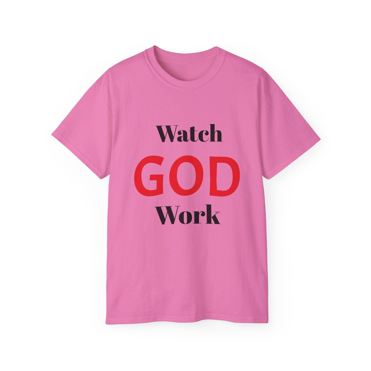 Inspirational Unisex Ultra Cotton Tee - "Watch GOD Work"