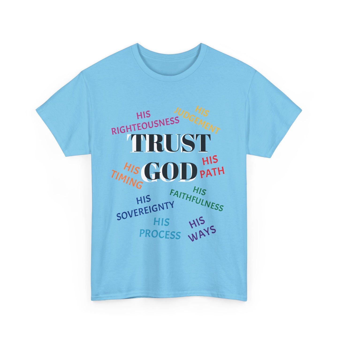Trust God - Inspirational Faith Shirt