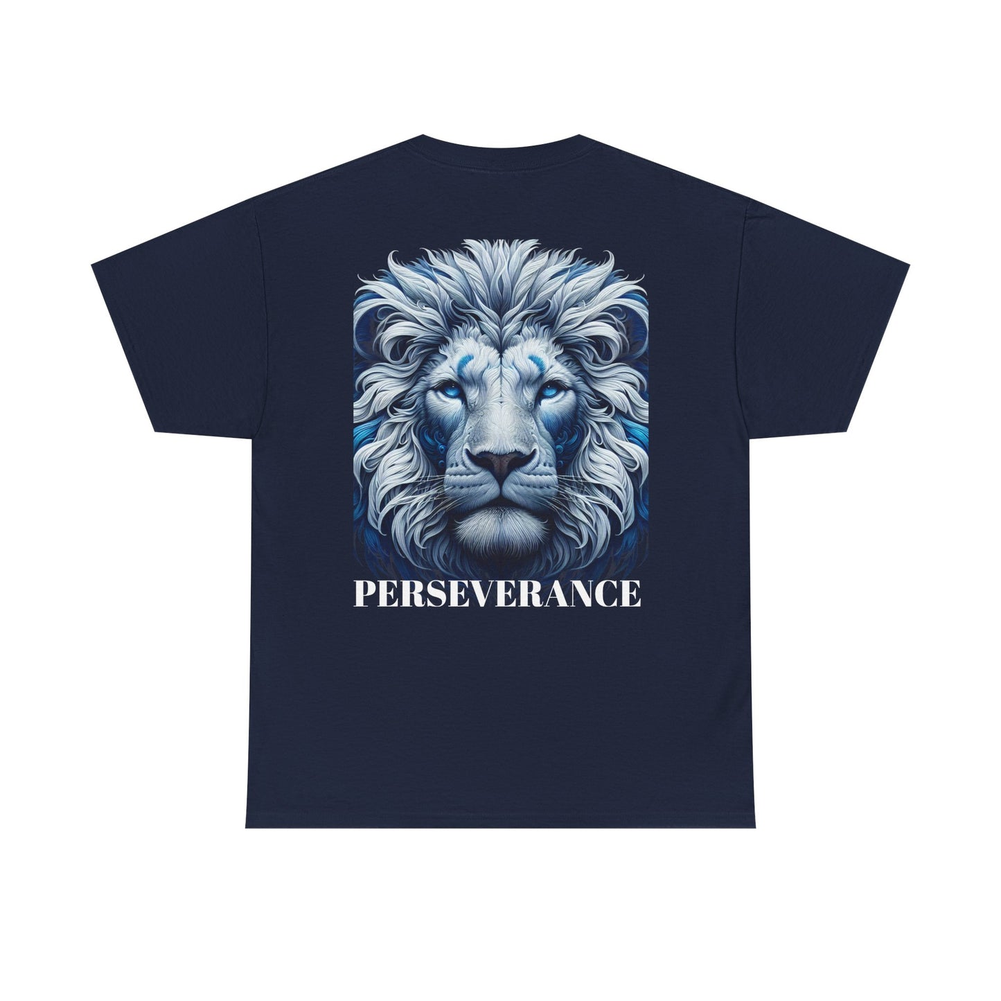Perserverance FRONT AND BACK - 'Faith must endure' Lion Design