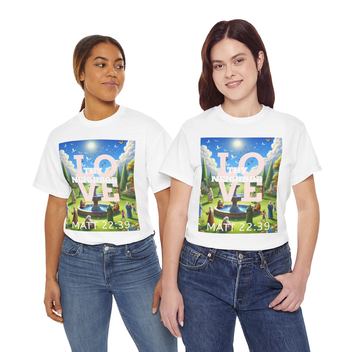 Love Thy Neighbor – Inspirational T-Shirt