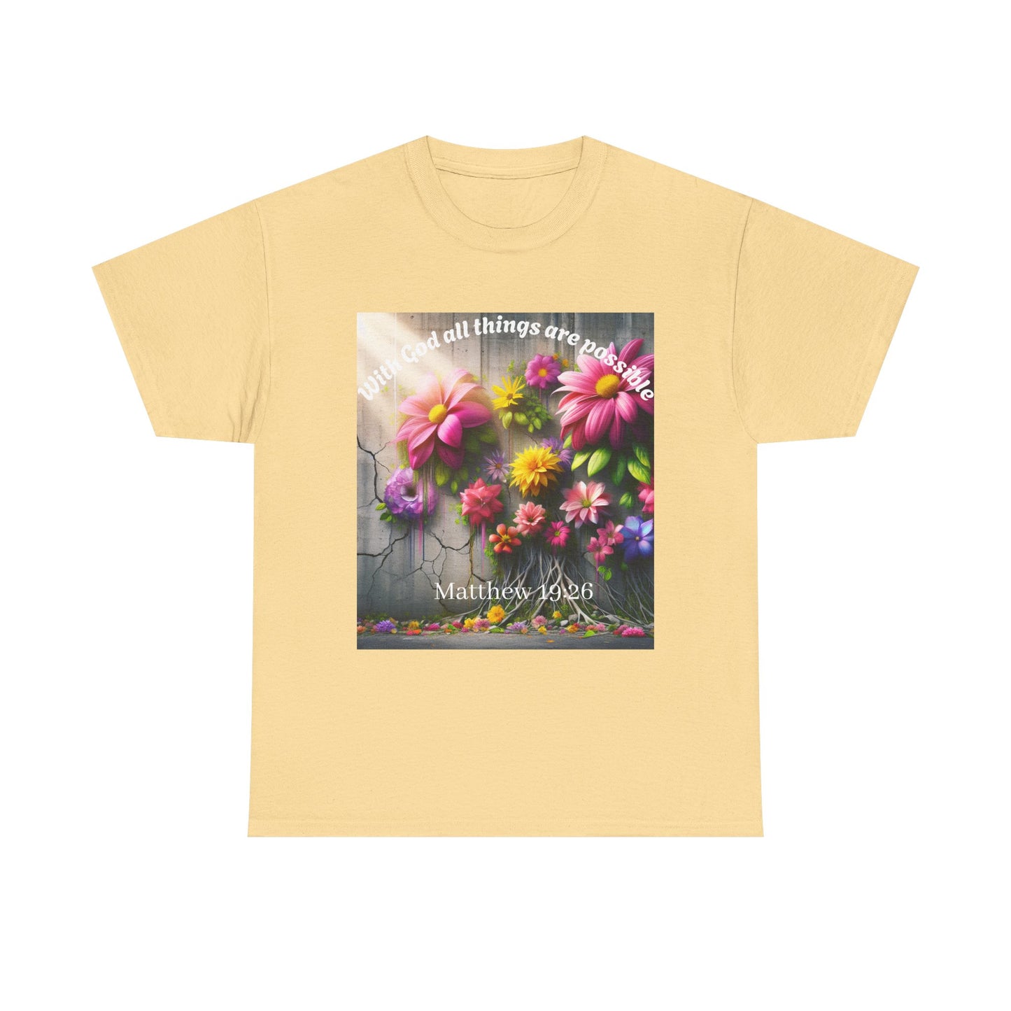 Floral Inspirational Unisex Heavy Cotton Tee - "With God All Things Are Possible"