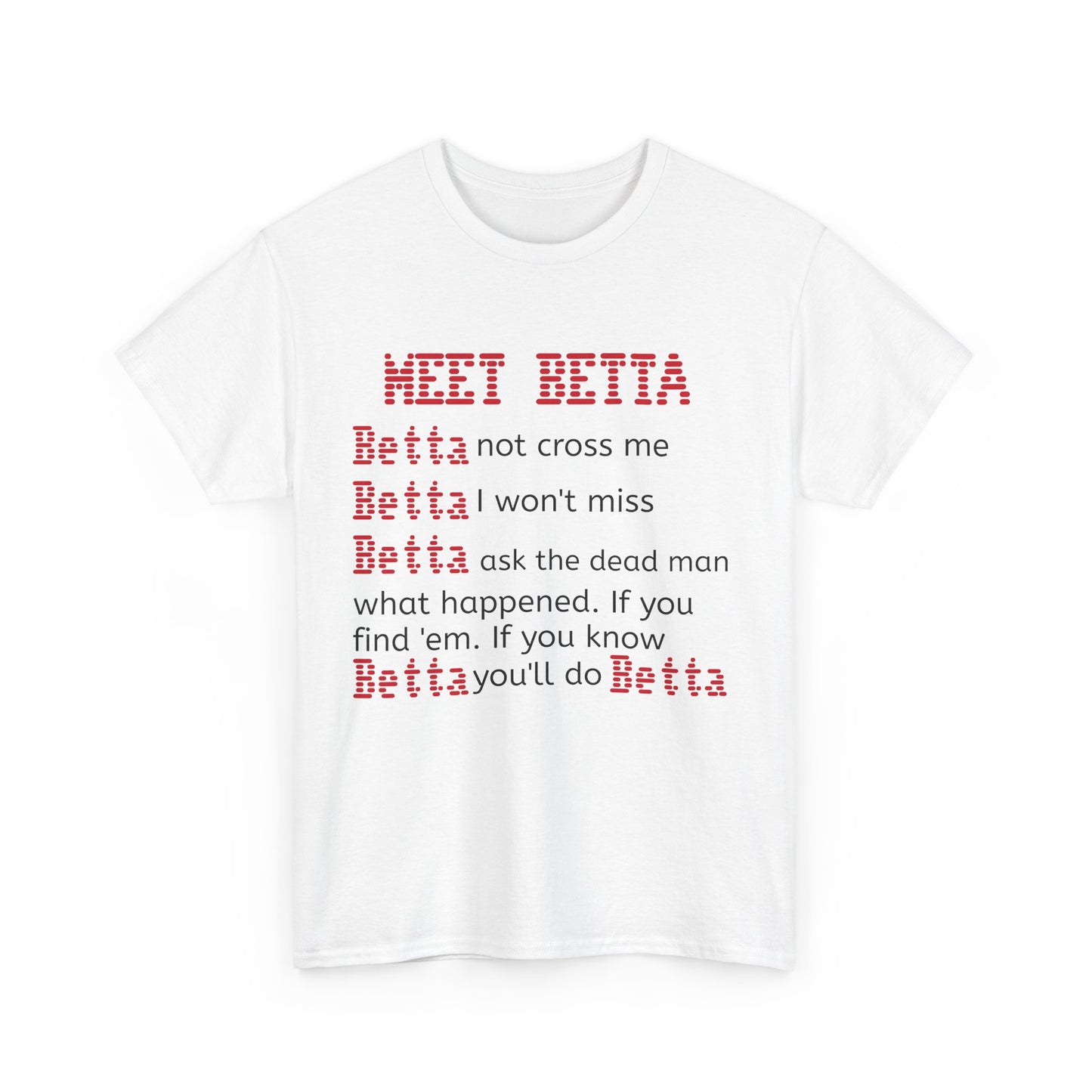 Meet Betta Unisex Heavy Cotton Tee - Fun and Edgy Graphic Tee for Casual Wear