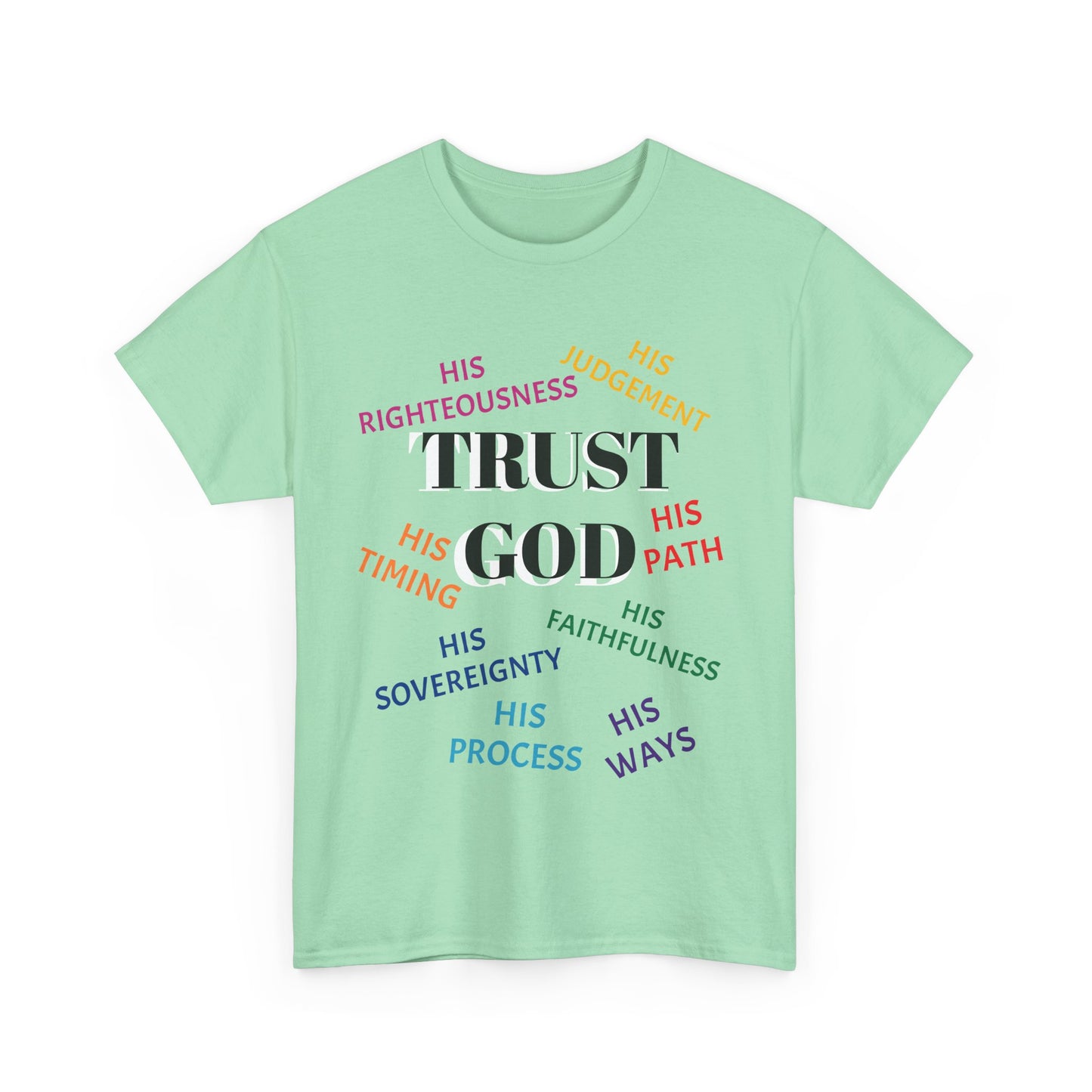 Trust God - Inspirational Faith Shirt