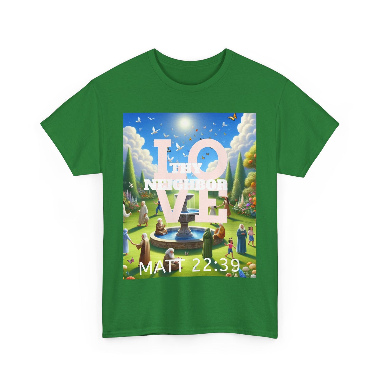 Love Thy Neighbor – Inspirational T-Shirt