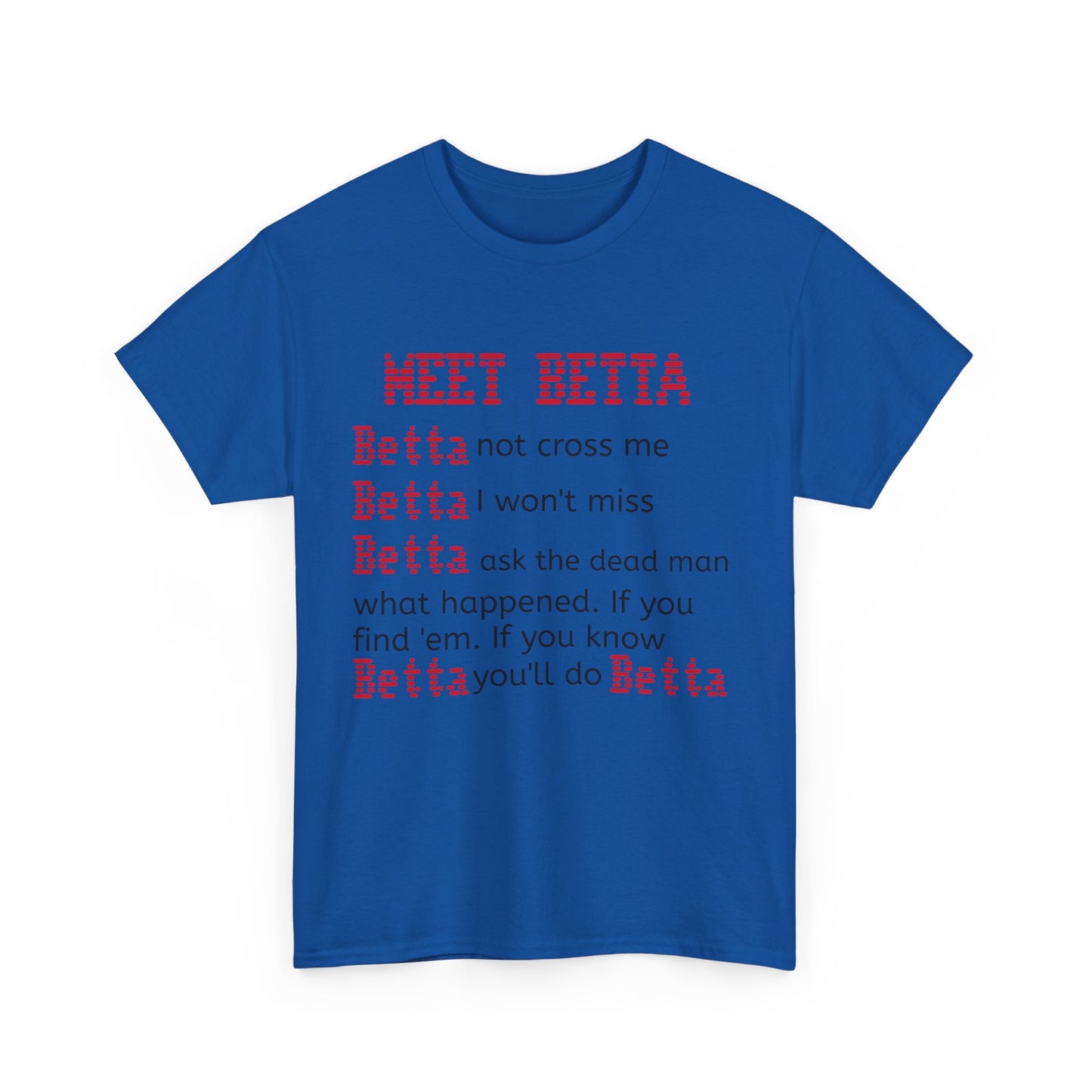 Meet Betta Unisex Heavy Cotton Tee - Fun and Edgy Graphic Tee for Casual Wear