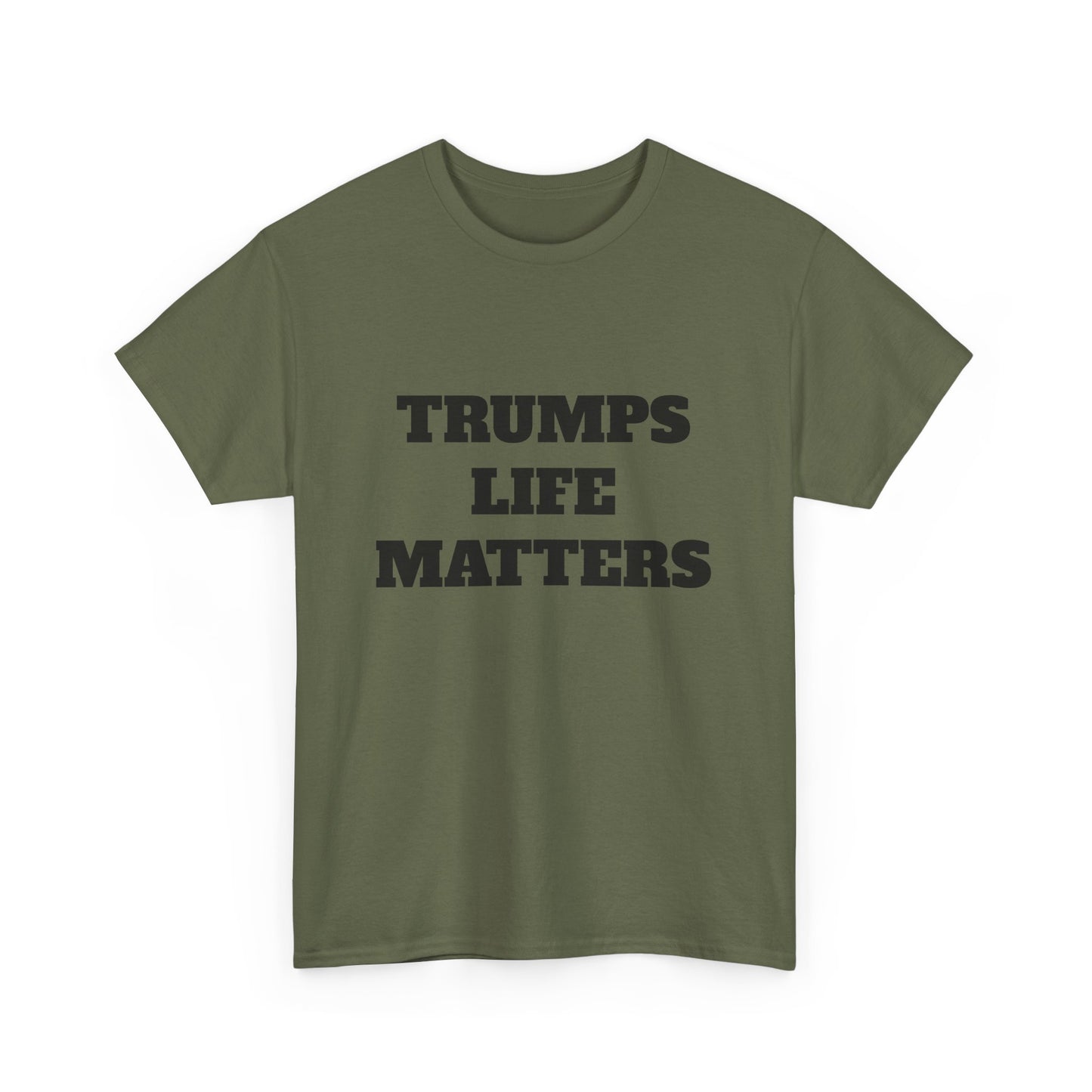 Trumps life matters