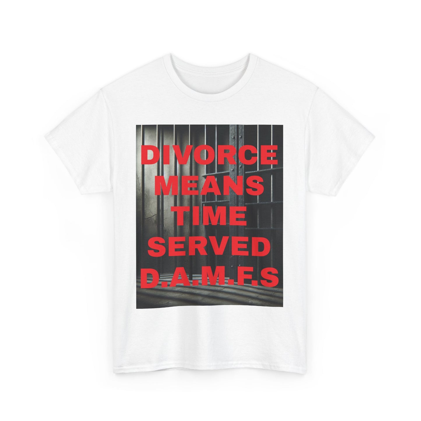 Divorce Humor "Divorce Means Time Served"