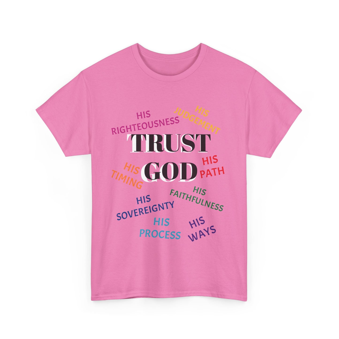 Trust God - Inspirational Faith Shirt