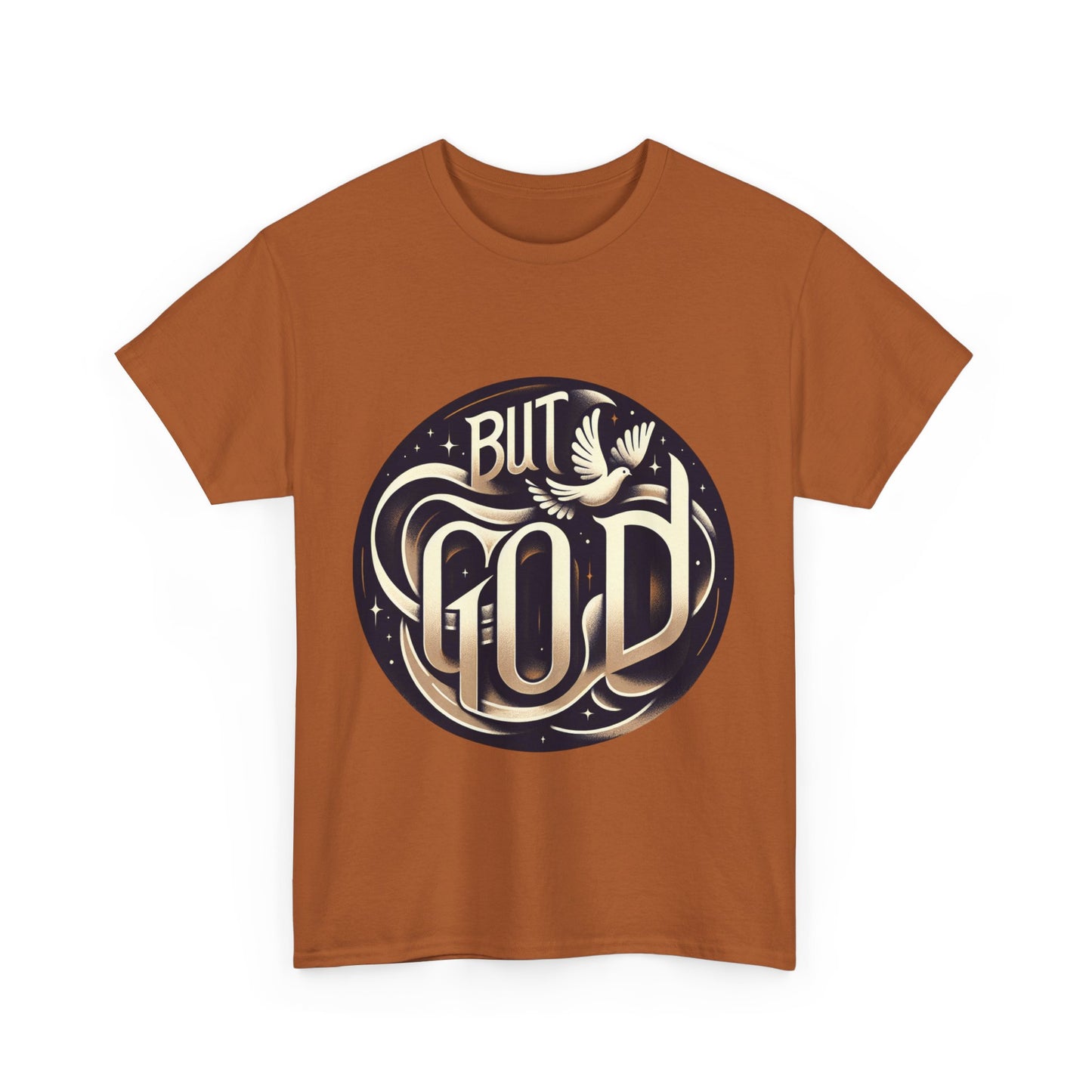 But God Unisex Heavy Cotton Tee - Inspirational Faith T-Shirt