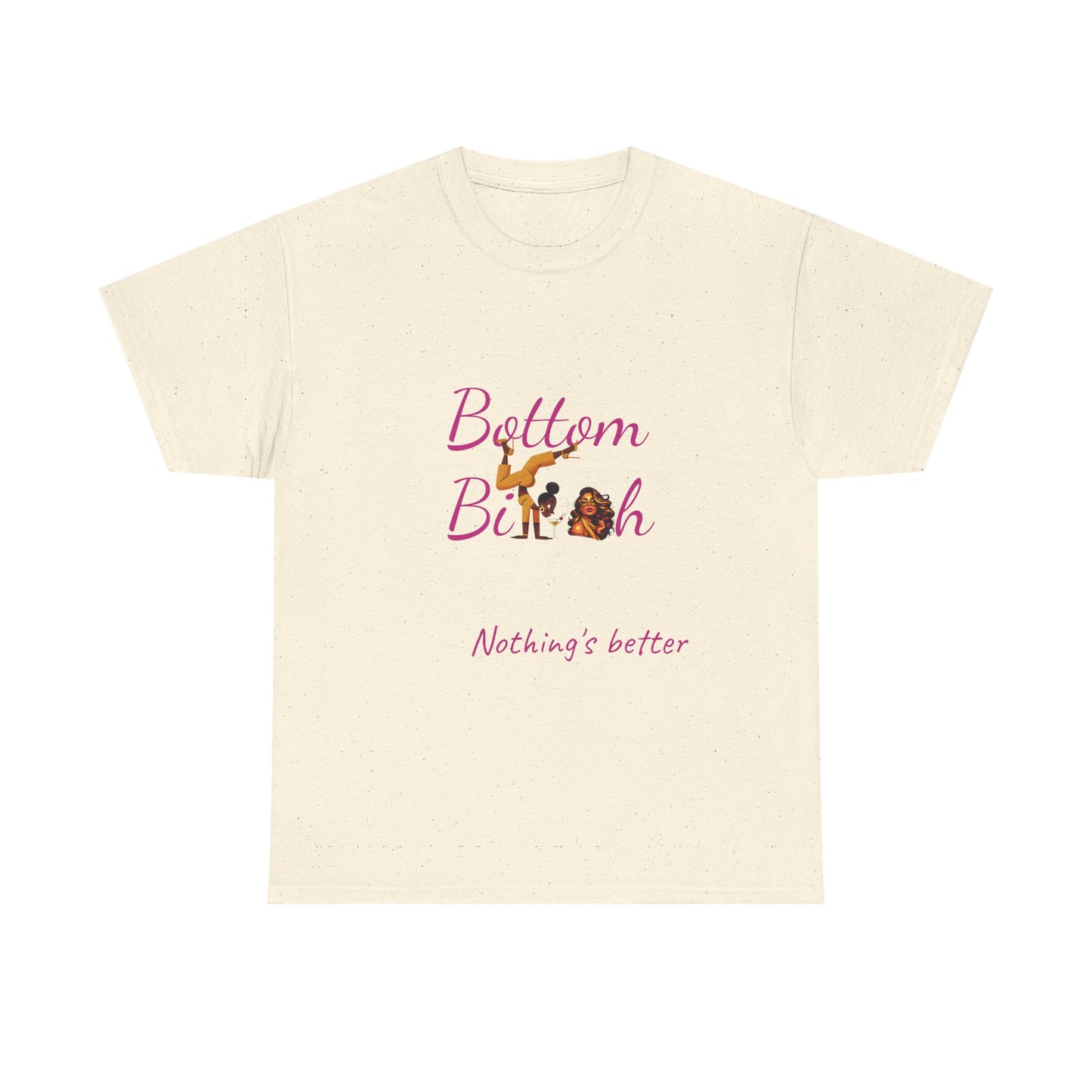 Bottom Bi@#h nothing's better Trendy Casual Wear, Unique Gift for Friends, Birthday Present, Summer Vibes, Comfortable Everyday Outfit
