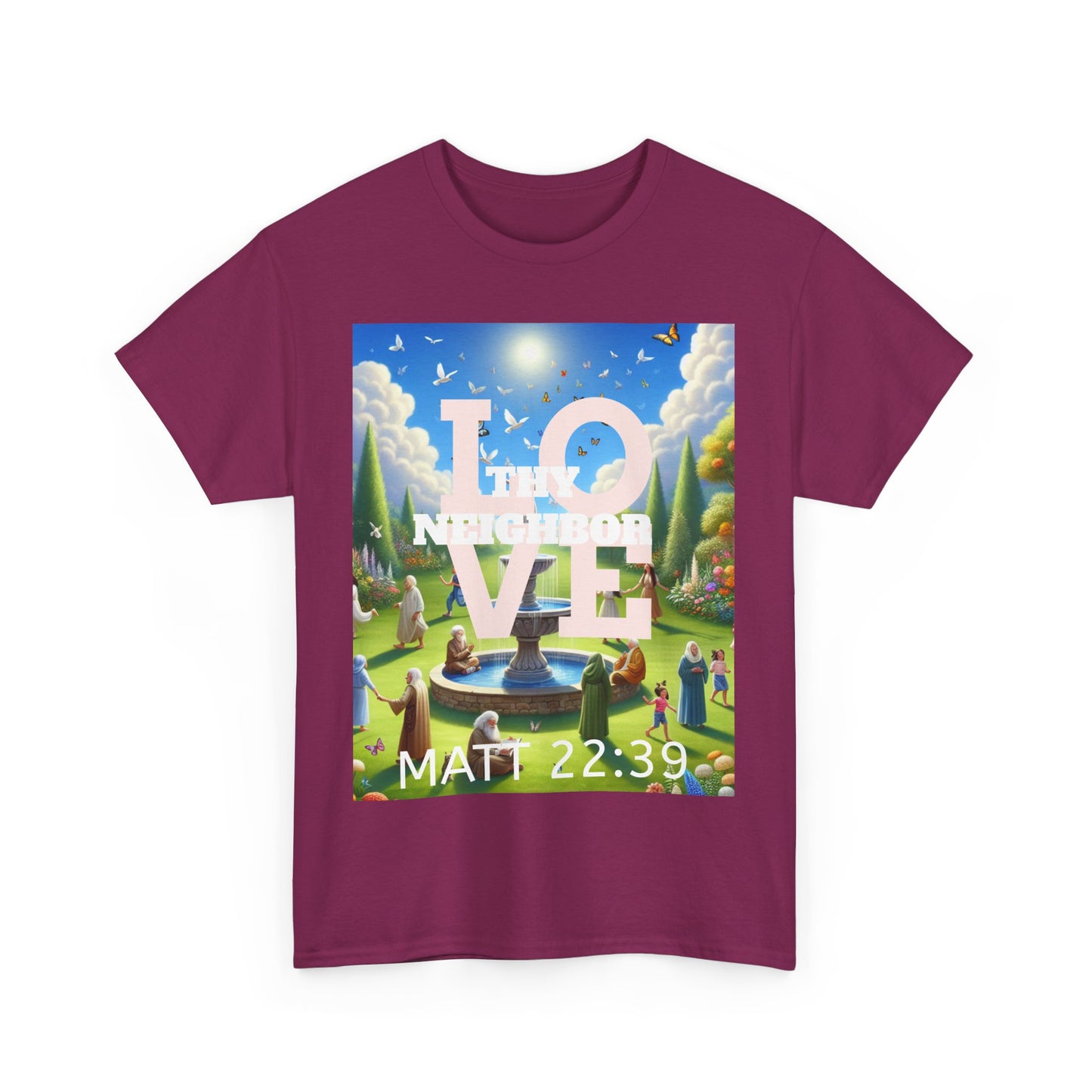 Love Thy Neighbor – Inspirational T-Shirt