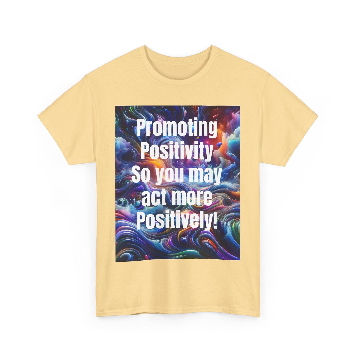 Promoting Positivity - Inspiring Graphic Tee for Everyday Joy